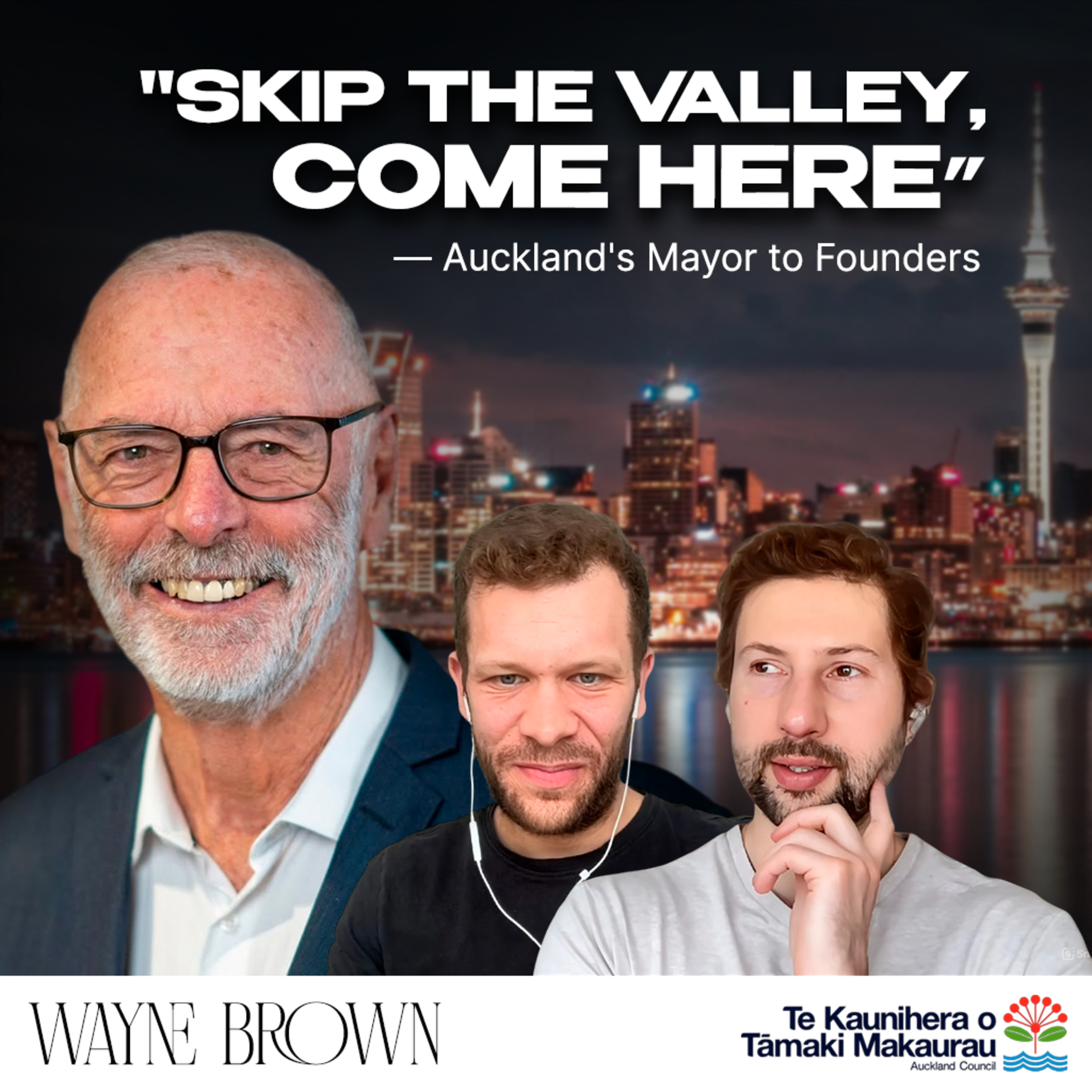 Auckland’s Mayor to Founders: “Skip the Valley, Come Here”