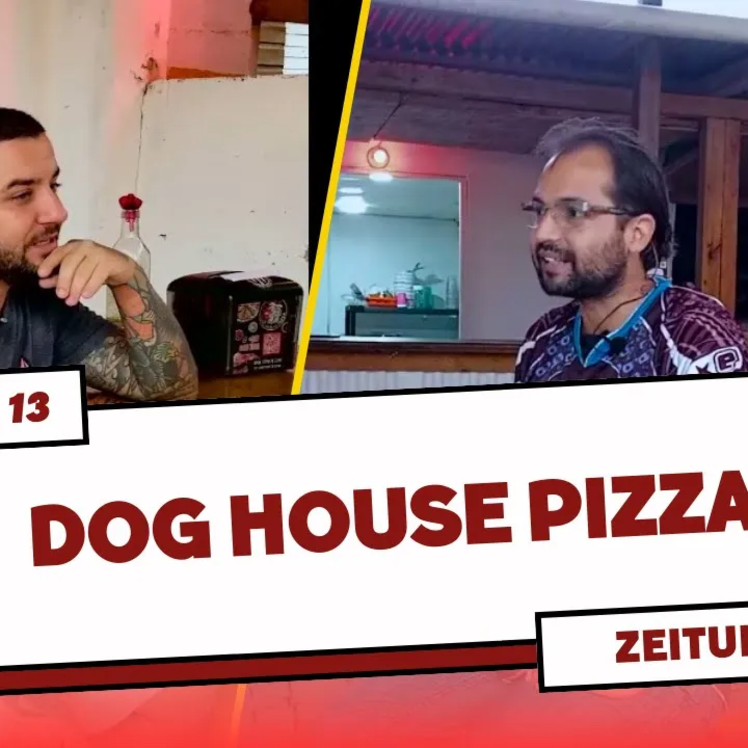 PODCAST | ZEITUNG | S1E13 | DOG HOUSE PIZZA episode artwork