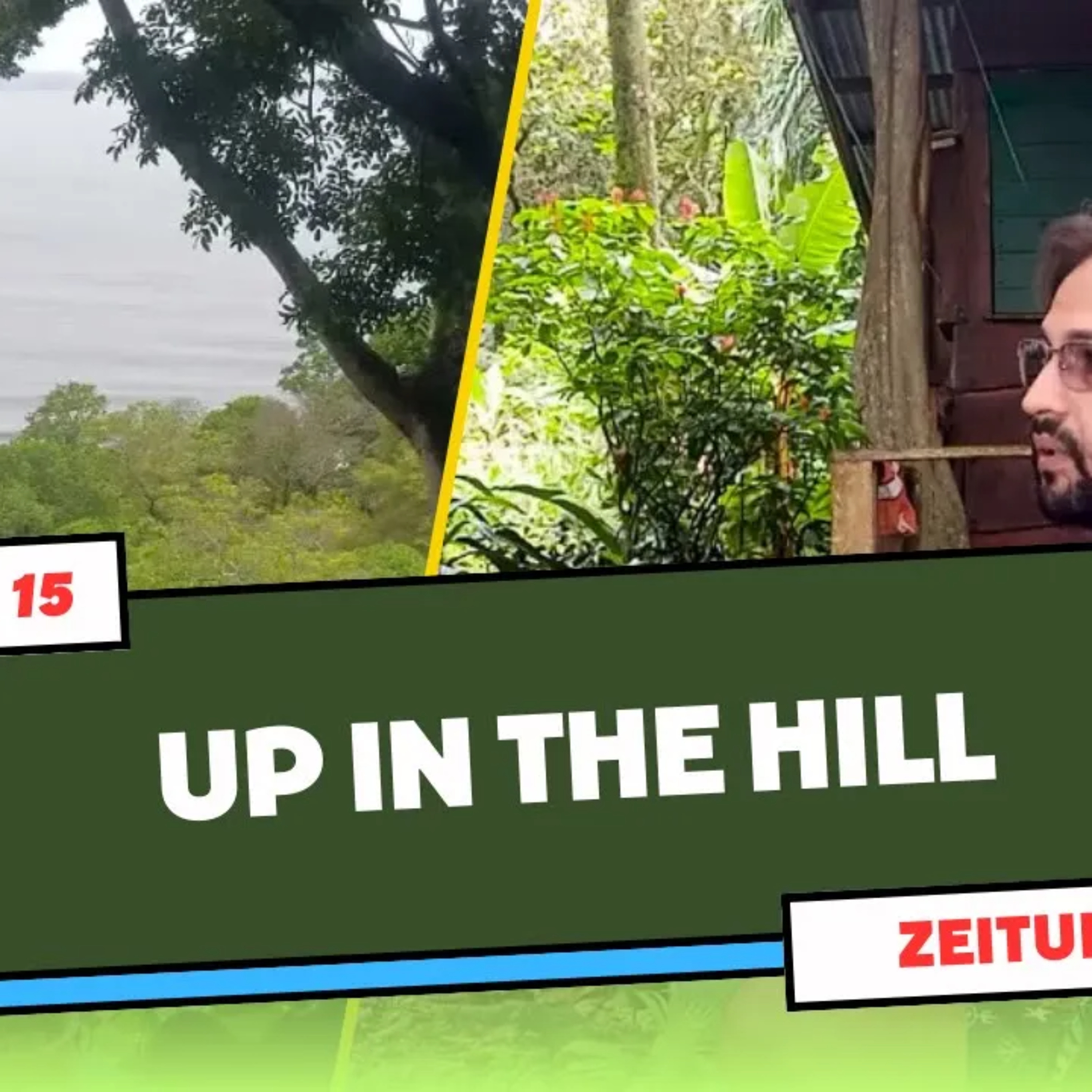 PODCAST | ZEITUNG | S1E15 | UP IN THE HILL episode artwork
