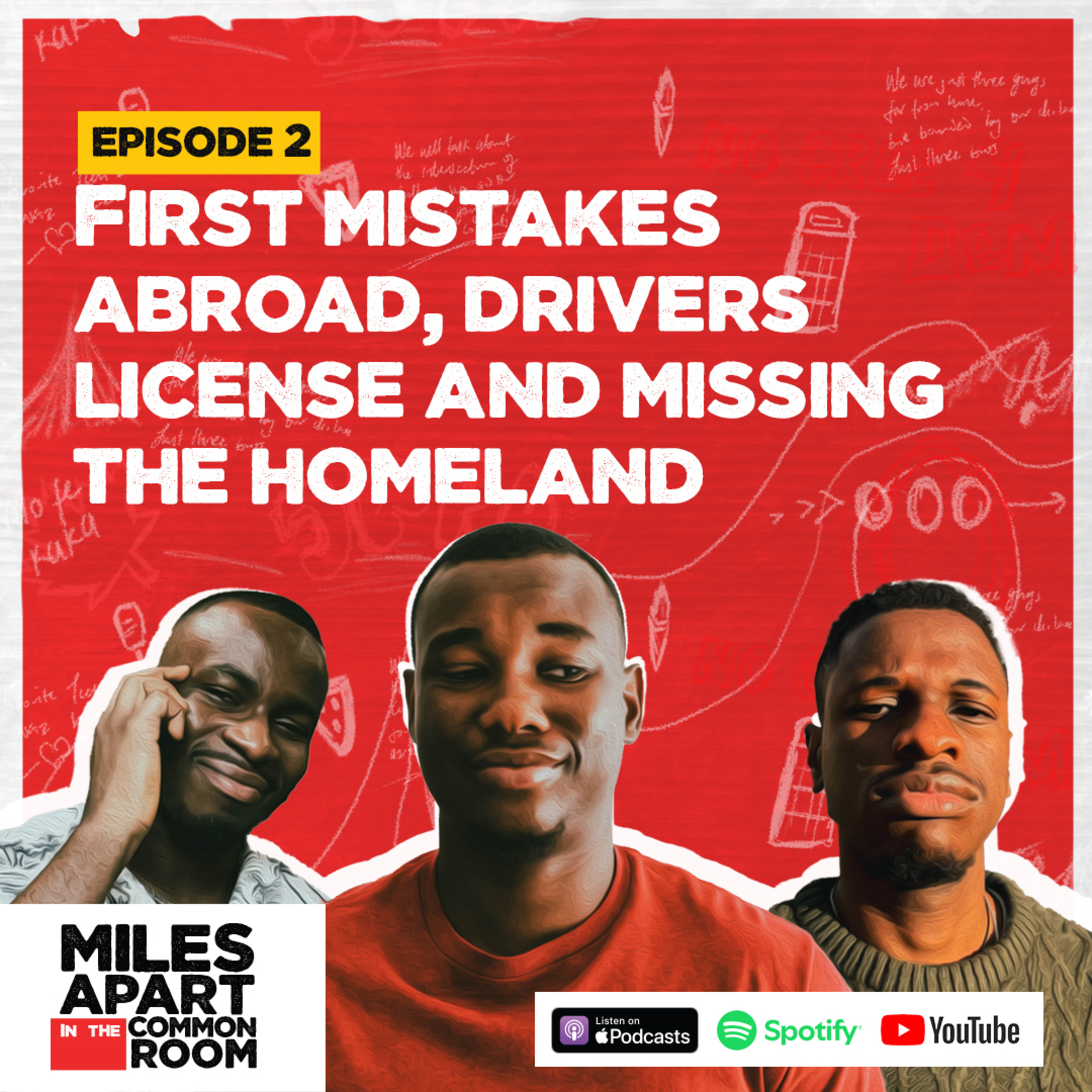 EP 2: First Mistakes Abroad, Drivers License and Missing the Homeland episode artwork