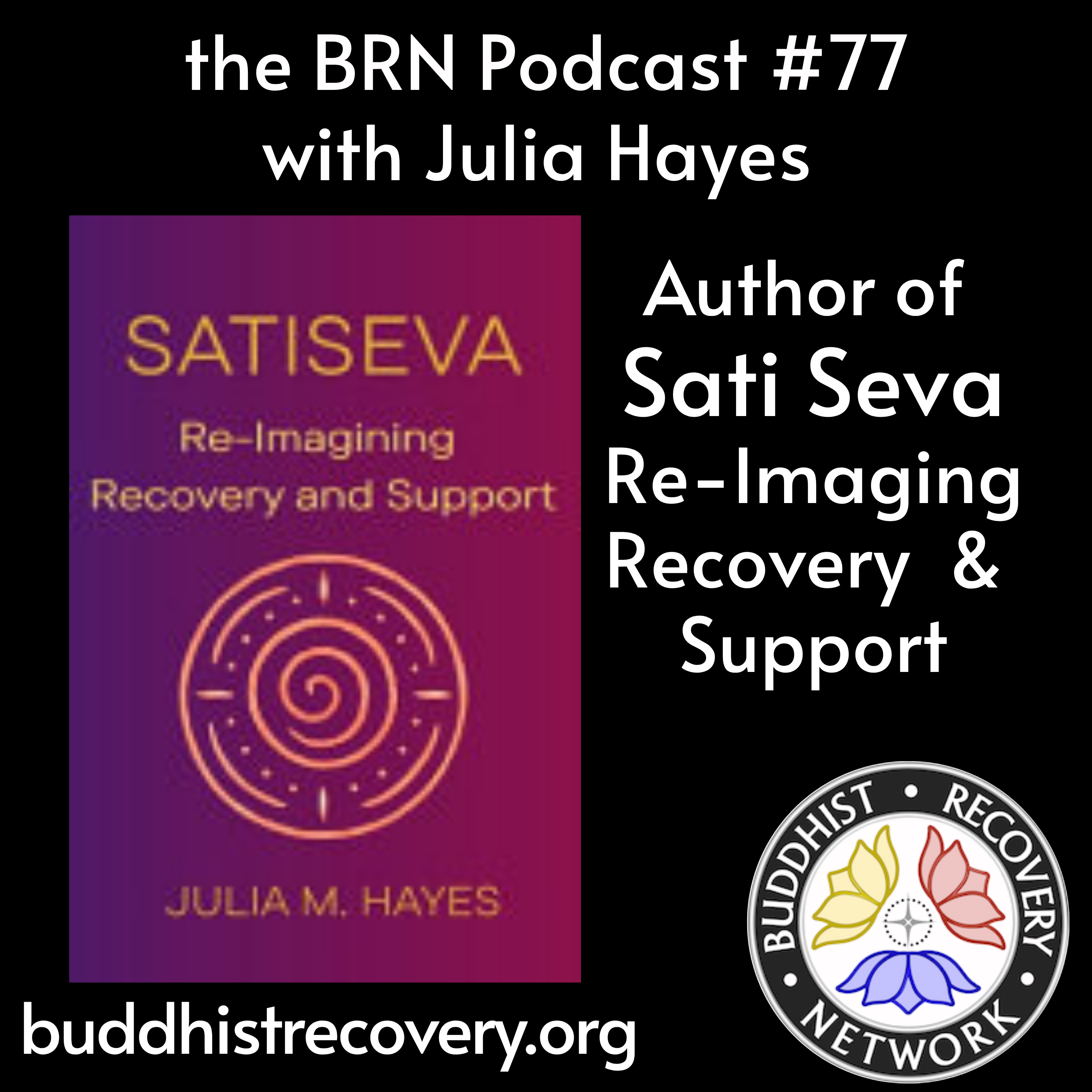 BRN #77 Julia M. Hayes ❖ The Sacred Pause: Healthy Boundaries, Wise Effort & Radical Kindness BRN #77 Julia M. Hayes ❖ The Sacred Pause: Healthy Boundaries, Wise Effort & Radical Kindness