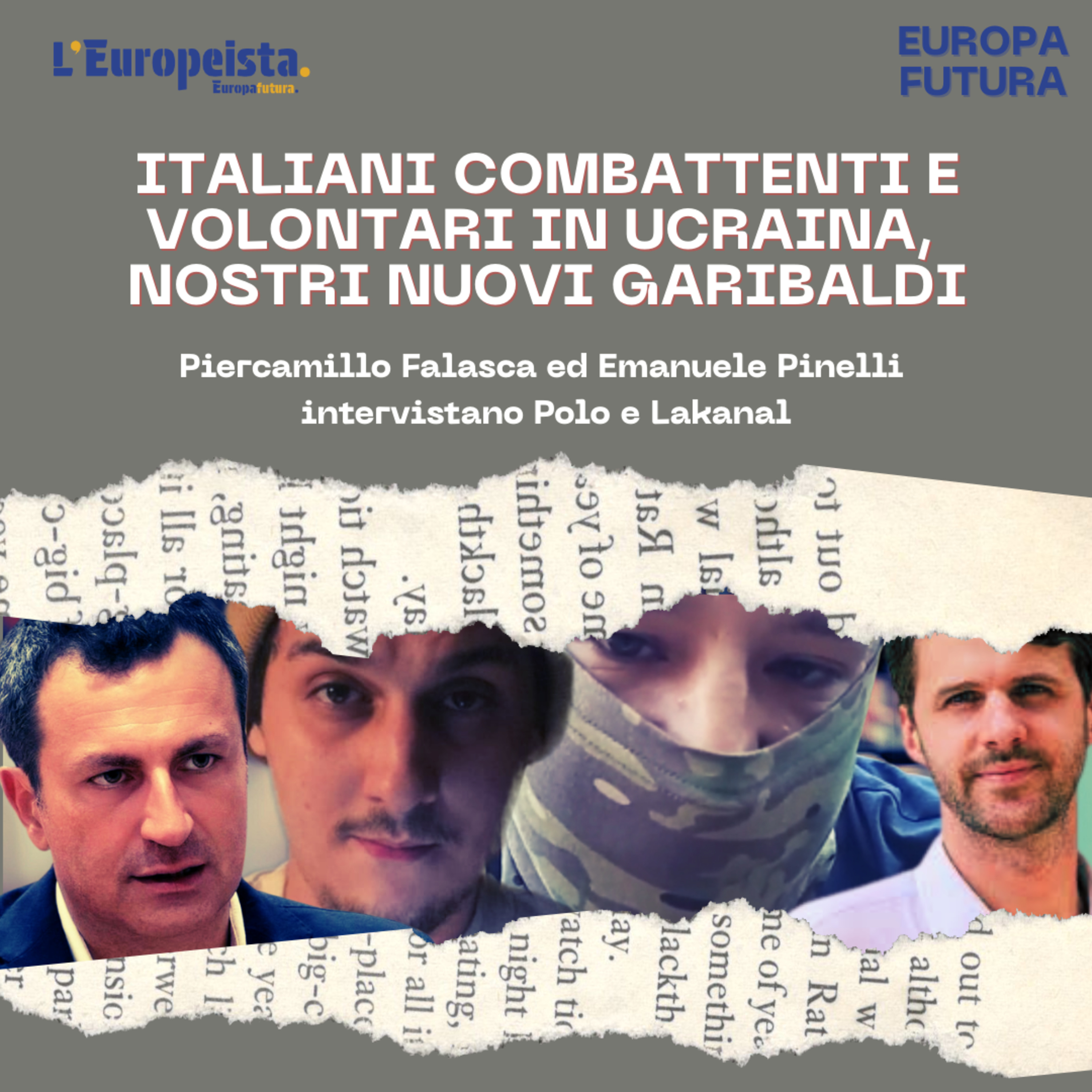 Italiani combattenti e volontari in Ucraina, nostri nuovi Garibaldi - Ep. 21 episode artwork