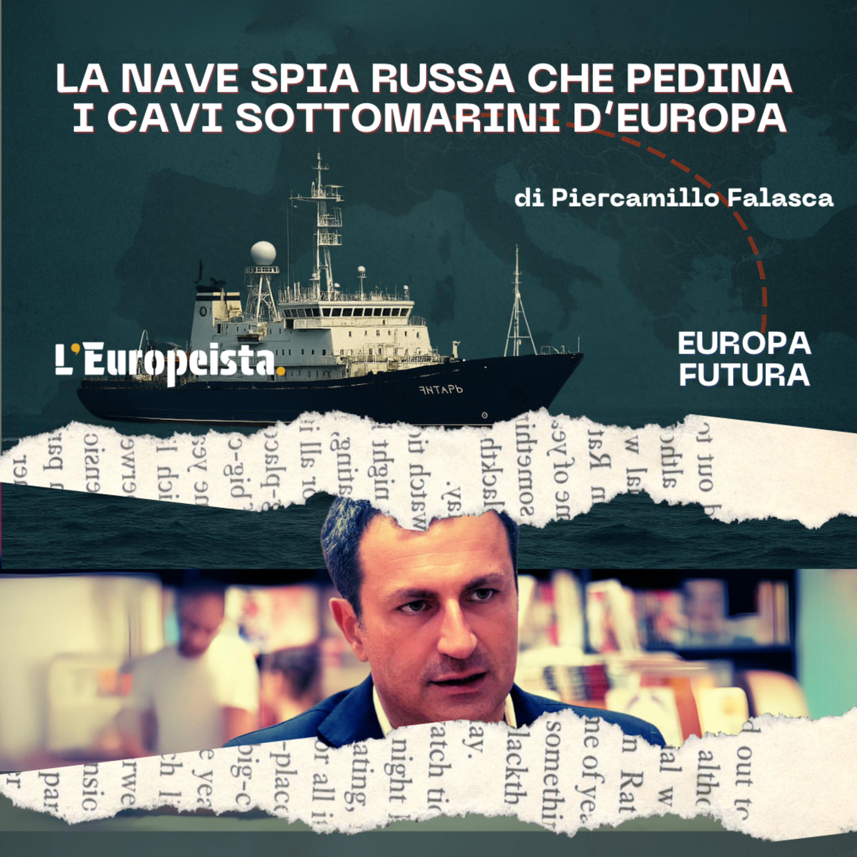 La nave spia russa che pedina i cavi sottomarini d'Europa - Ep. 22 episode artwork