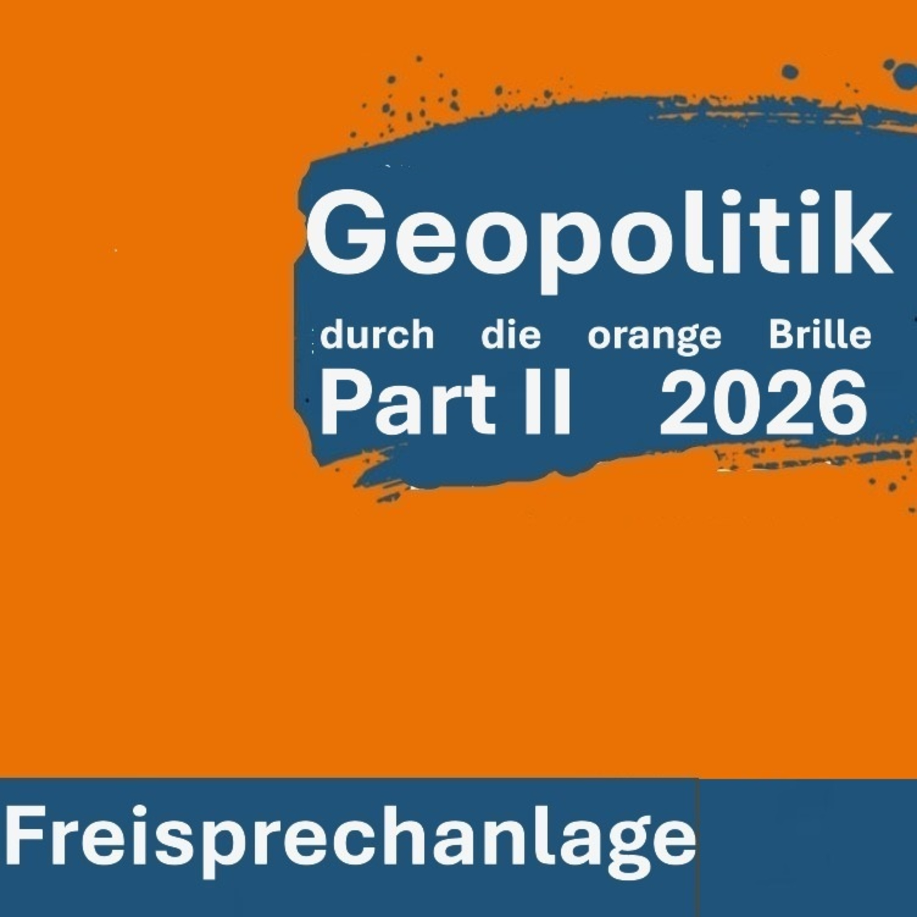 #Freisprechanlage – Folge 2: Geopolitik durch die orange Brille episode artwork