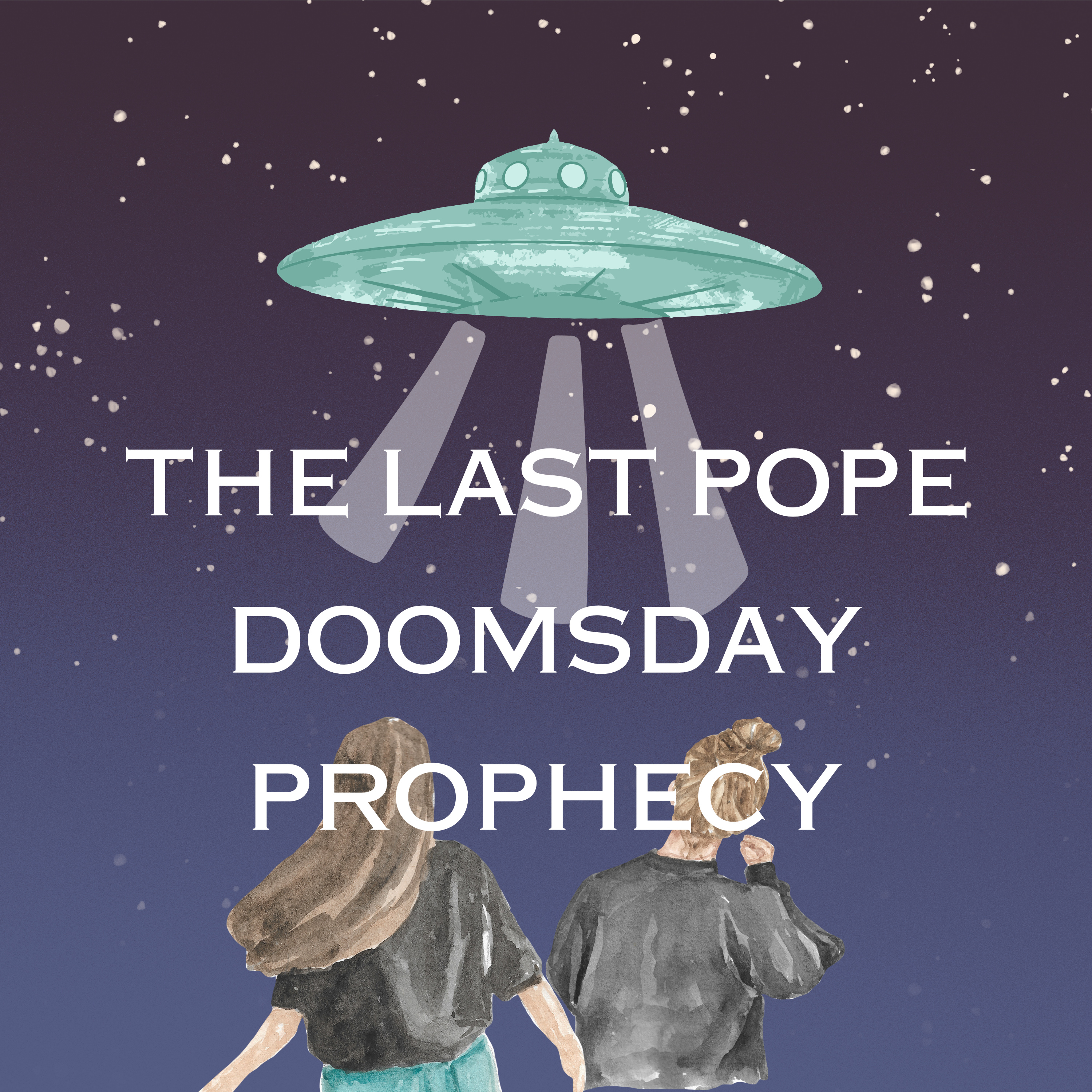 The Last Pope: Unraveling the 900-Year-Old Vatican Doomsday Prophecy episode artwork