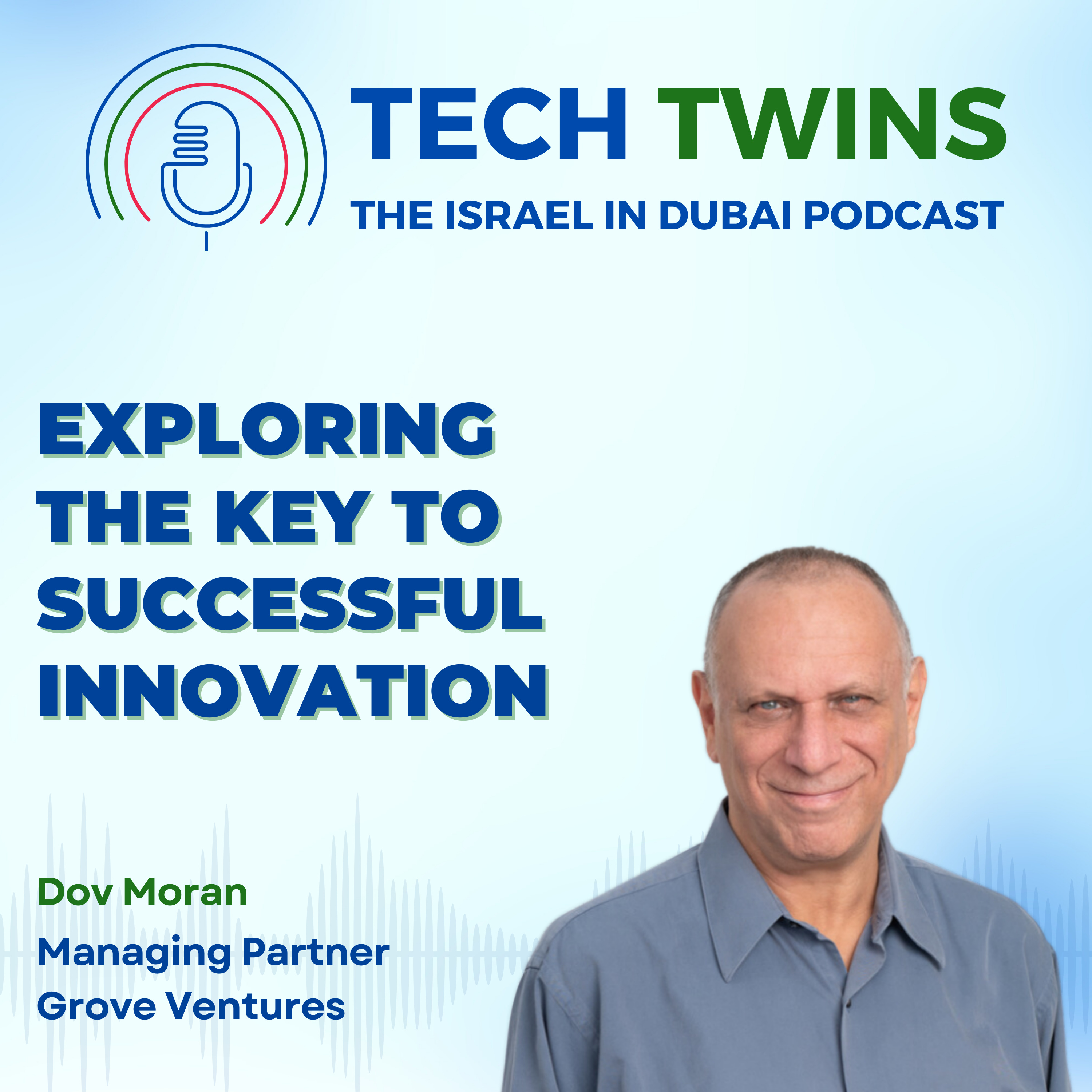 Tech Twins - the Israel in Dubai Podcast