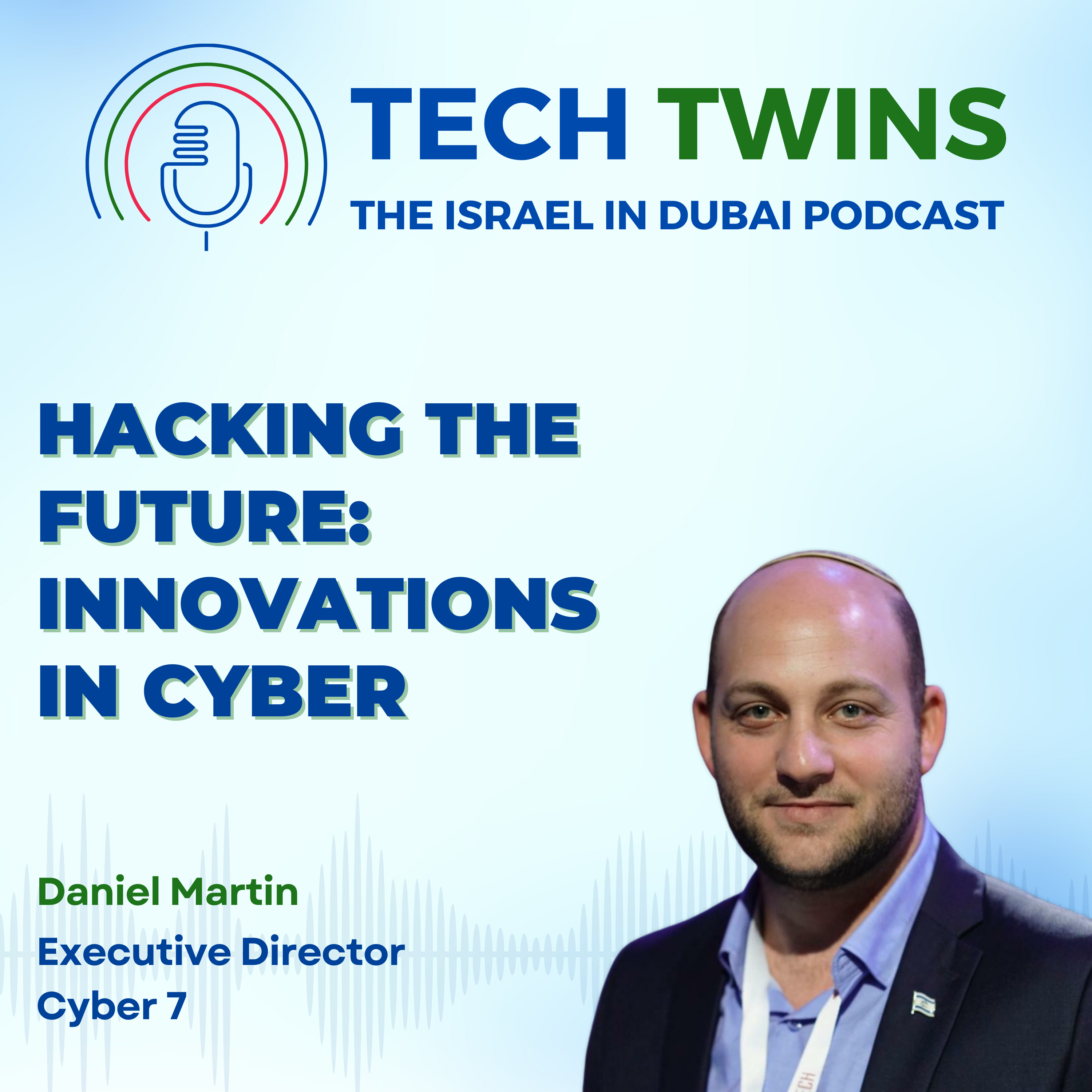 Tech Twins - the Israel in Dubai Podcast