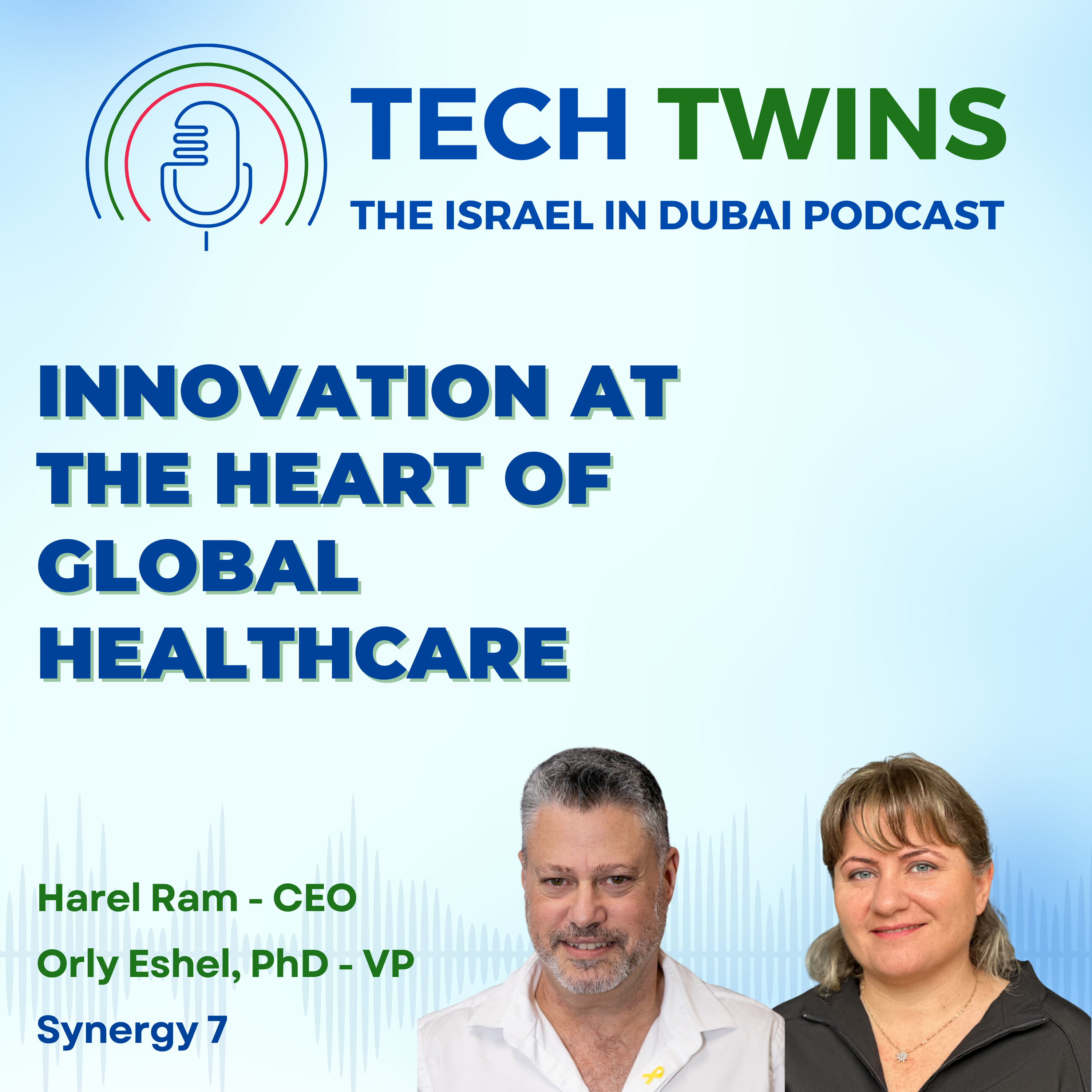 Tech Twins - the Israel in Dubai Podcast