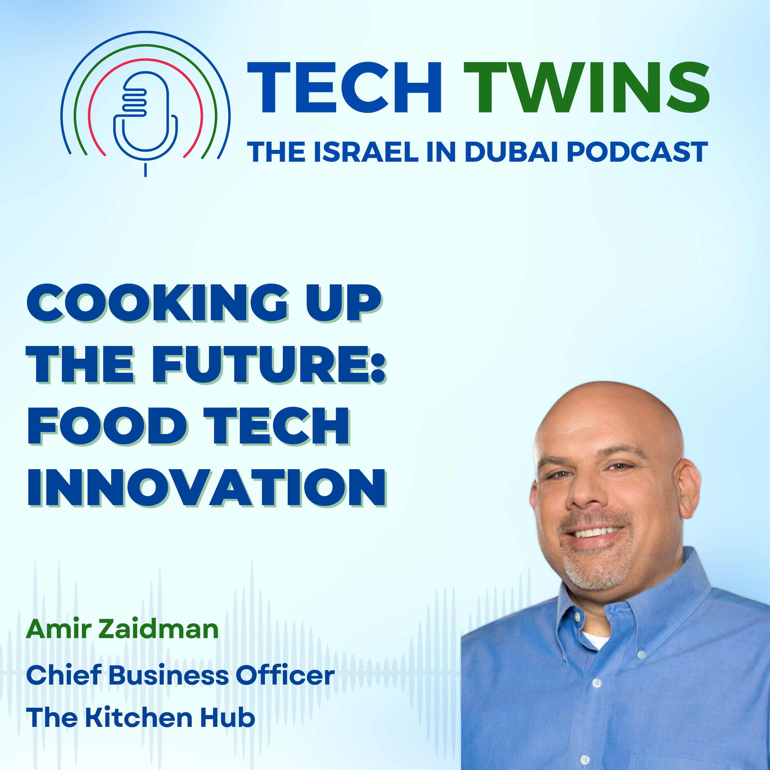 Tech Twins - the Israel in Dubai Podcast