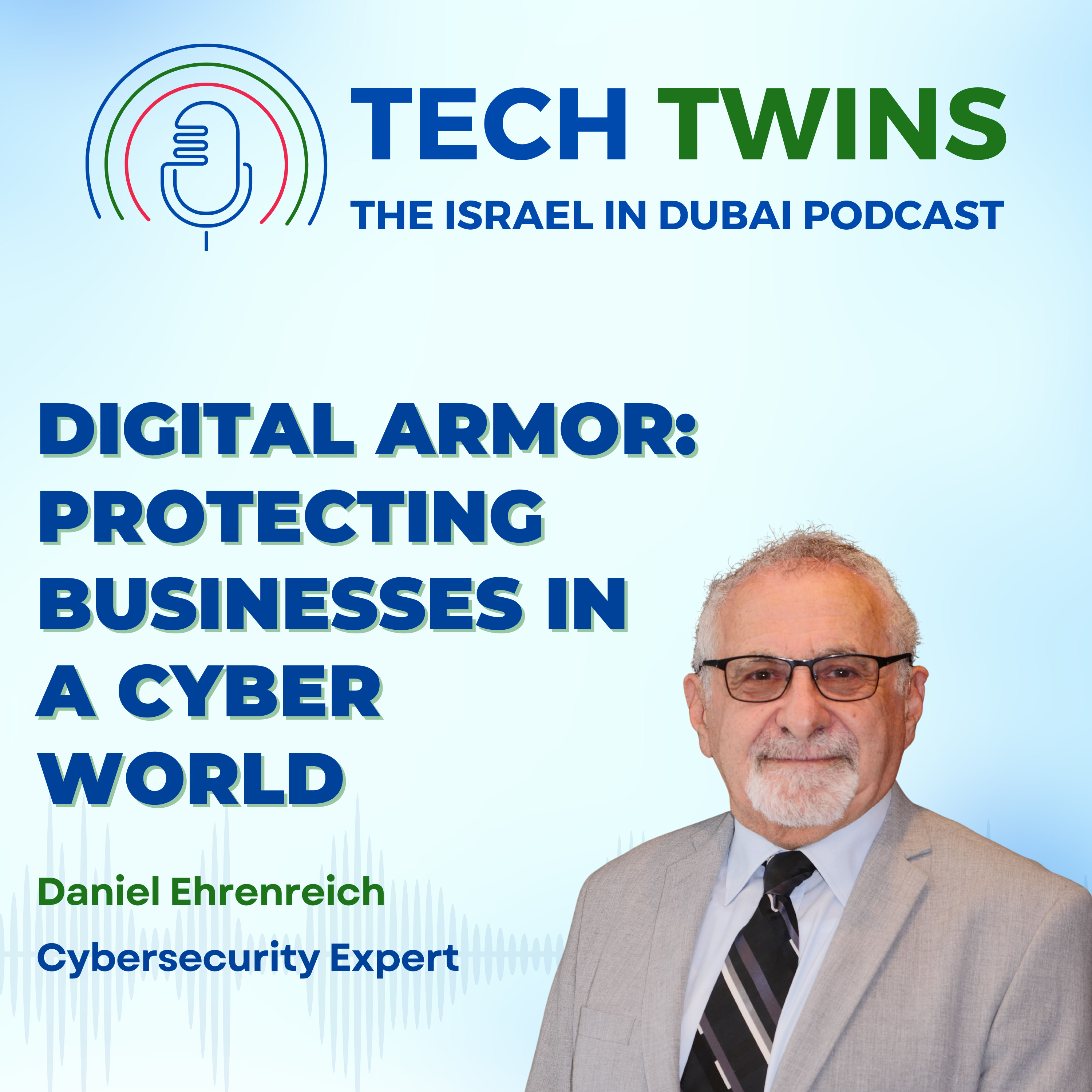 Digital Armor: Protecting Businesses in a Cyber World