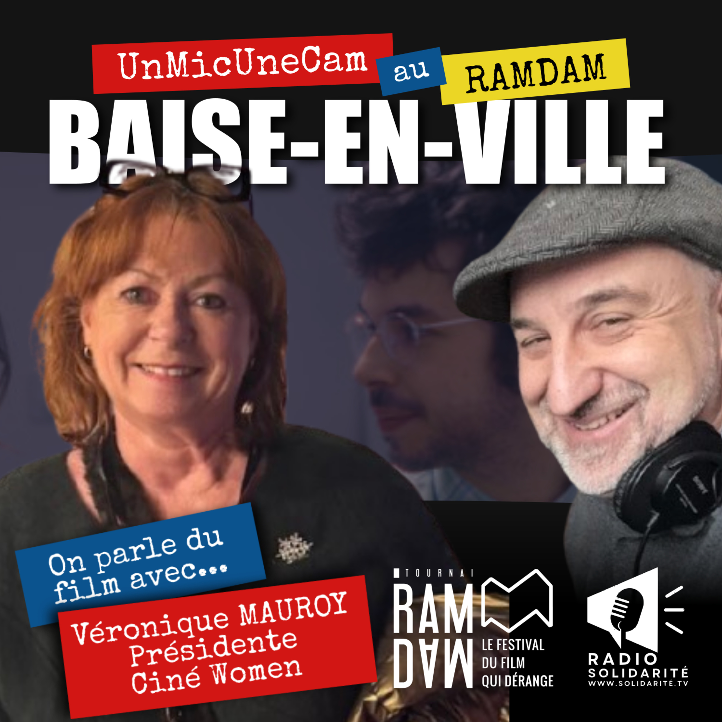 Un Mic Une Cam au RAMDAM - Baise-en-ville - Film - Véronique MAUROY - Ciné Women