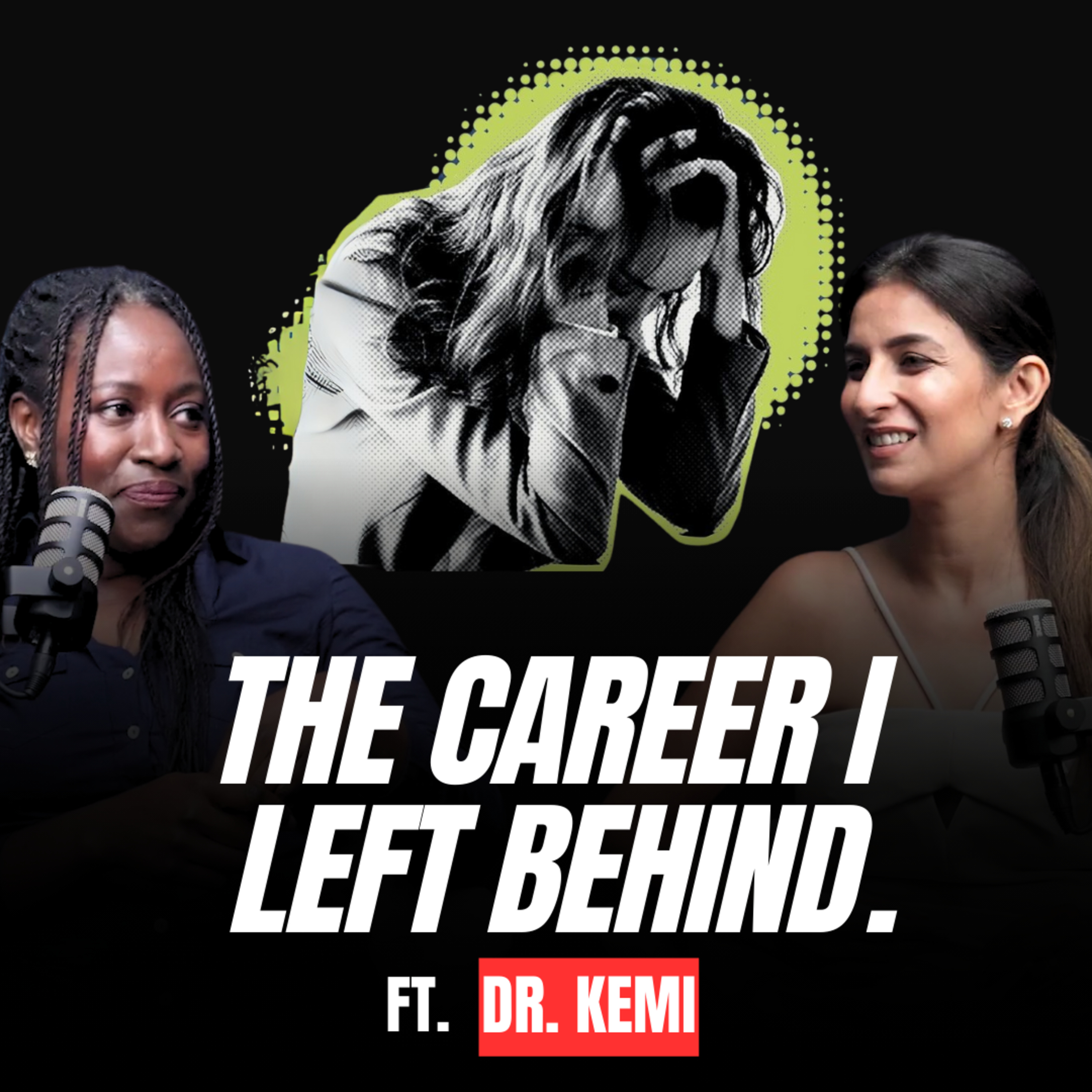 The Career I Left Behind | Dr. Kemi | HON EP19