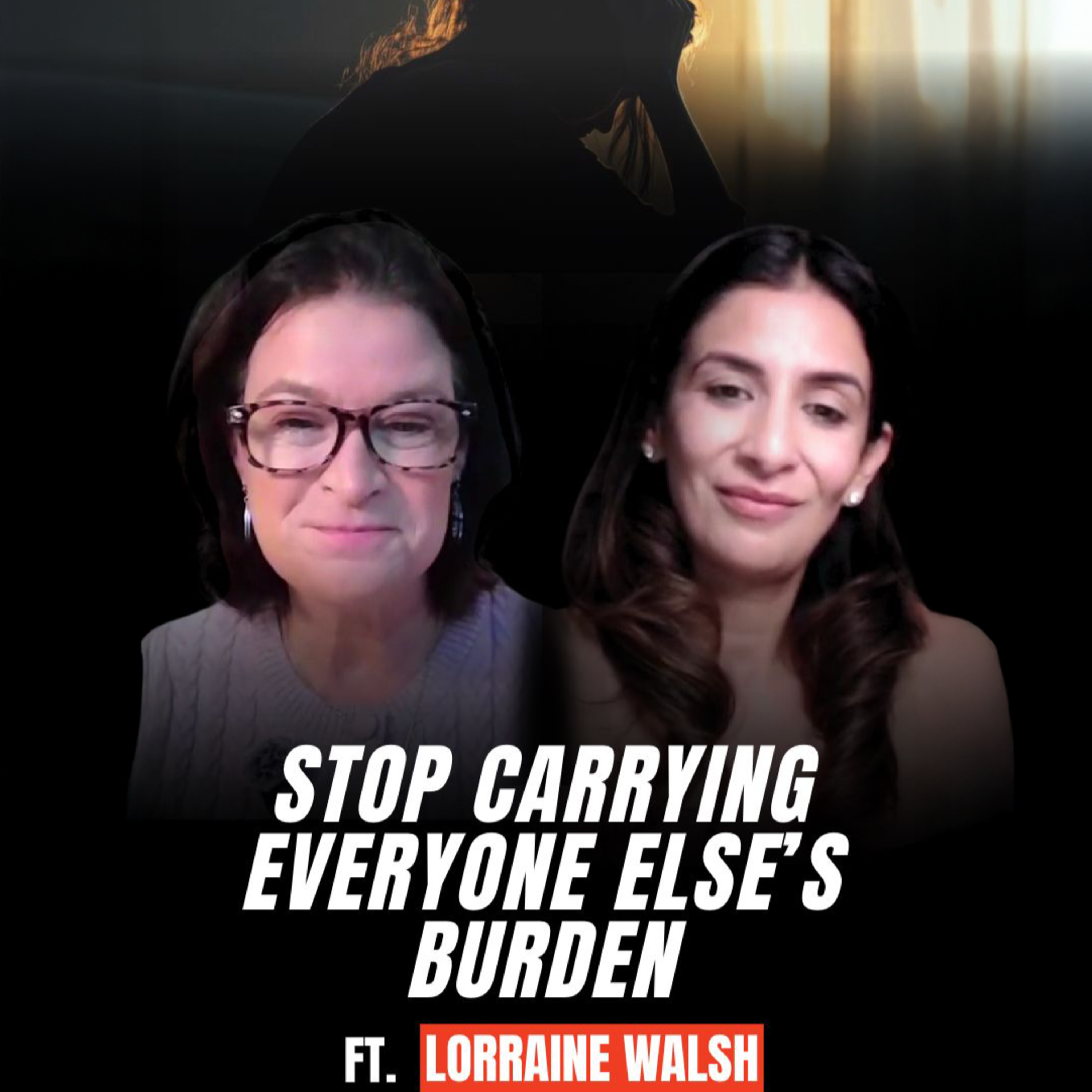 Stop Carrying Everyone Else's Burden | Lorraine R Walsh | HON EP 23 episode artwork