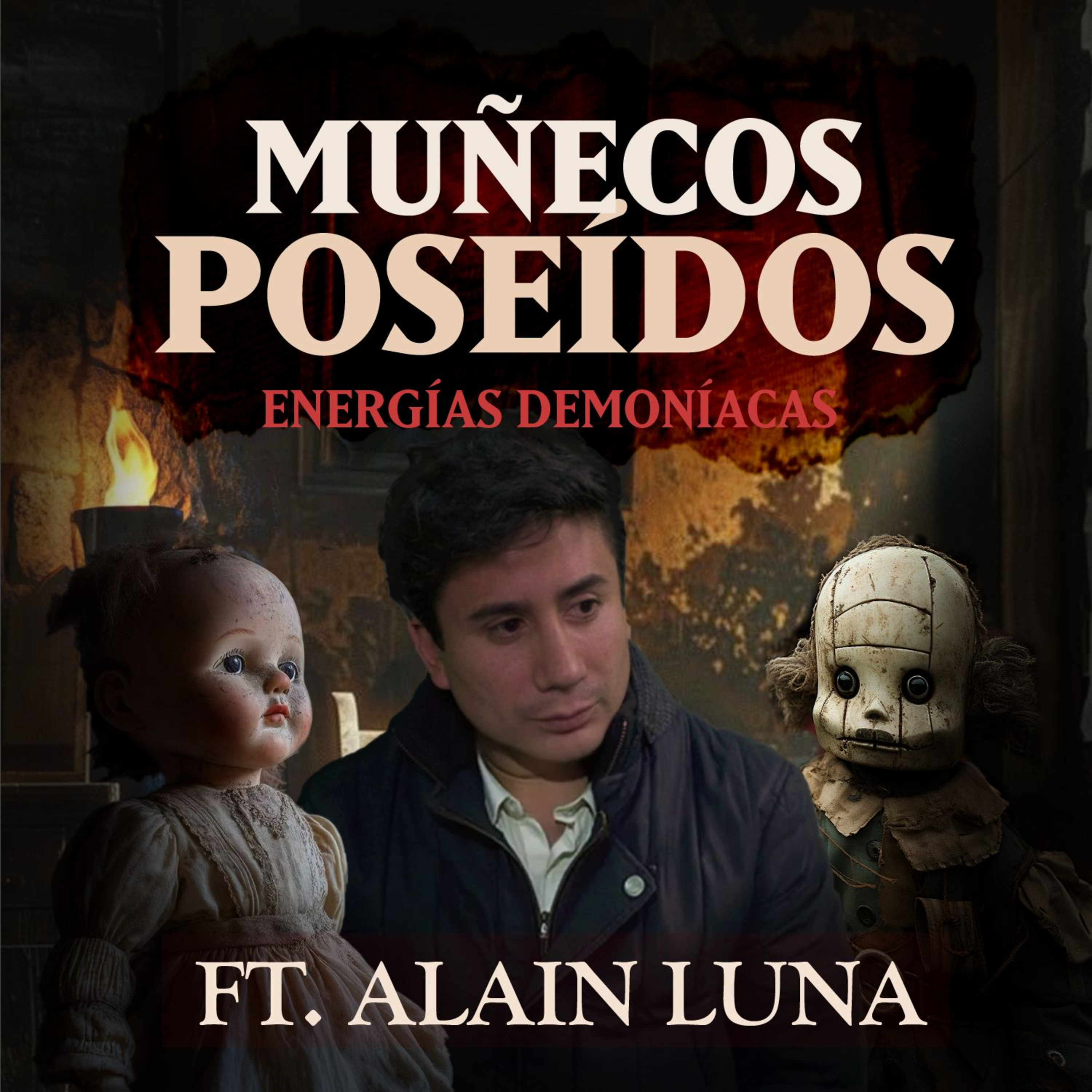 NO TOQUES ESTO JAMÁS I Pactos Satánicos y Muñecos Malditos: Alain Luna | Invitado a lo Desconocido