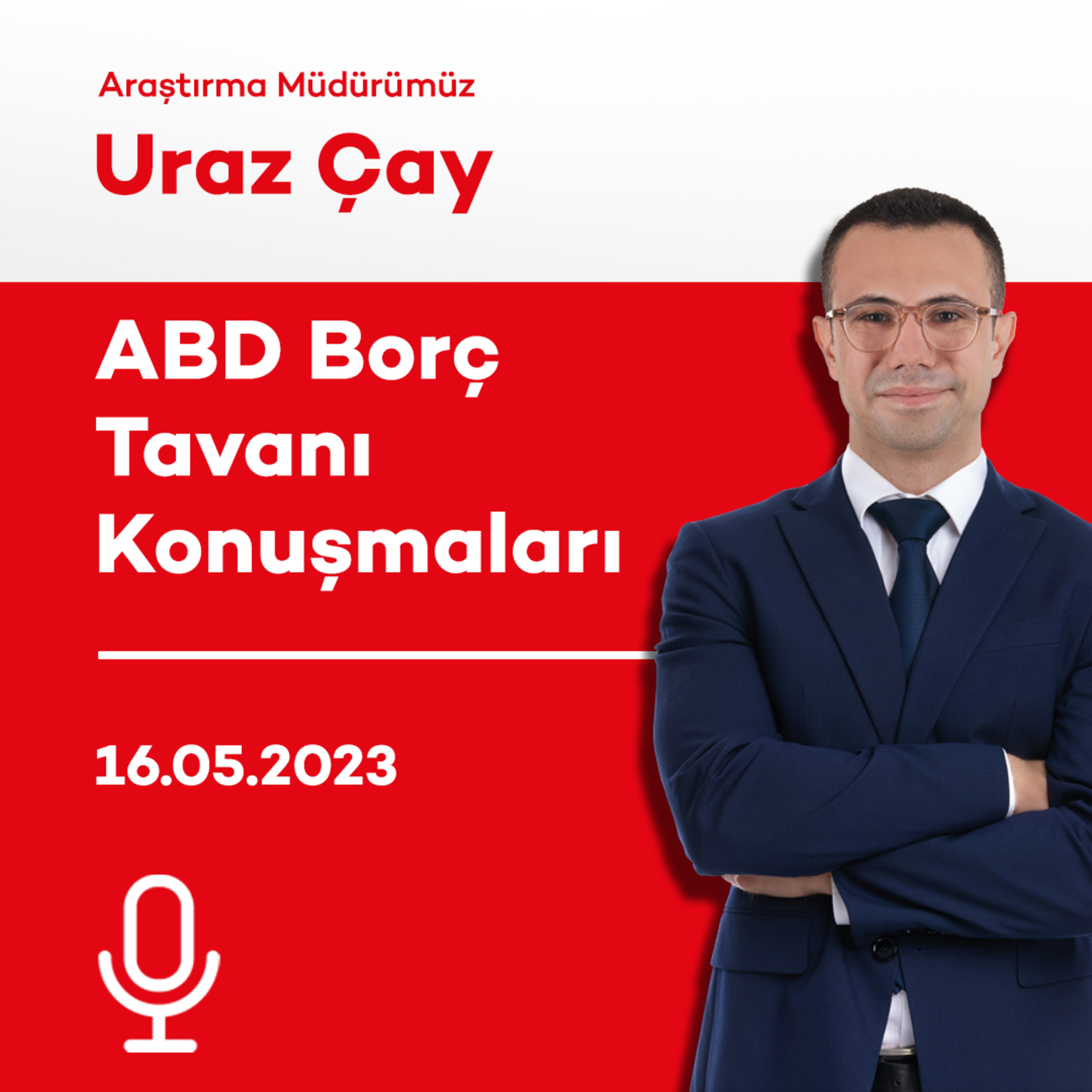 ABD Borç Tavanı Konuşmaları episode artwork