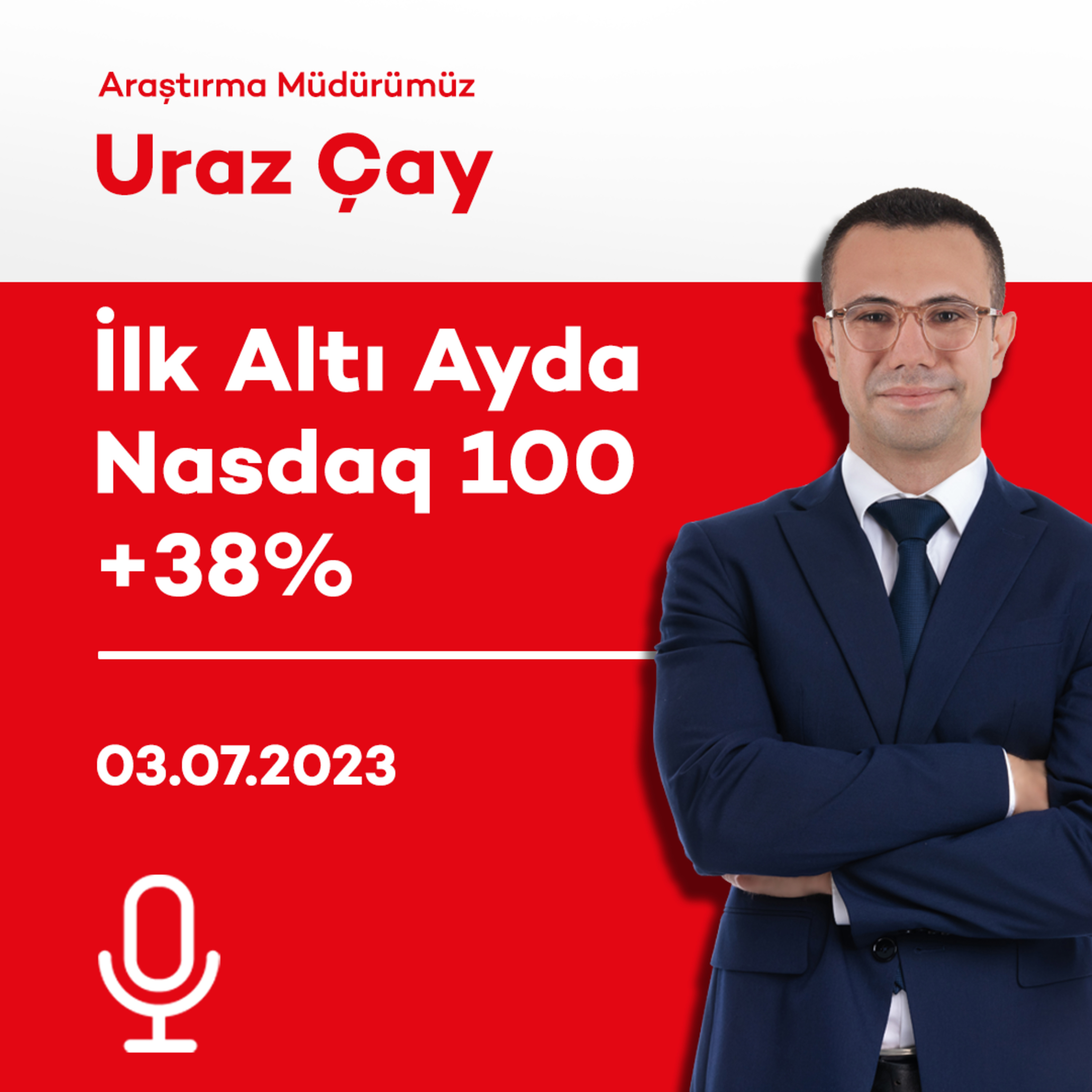 İlk Altı Ayda Nasdaq 100 +38% episode artwork