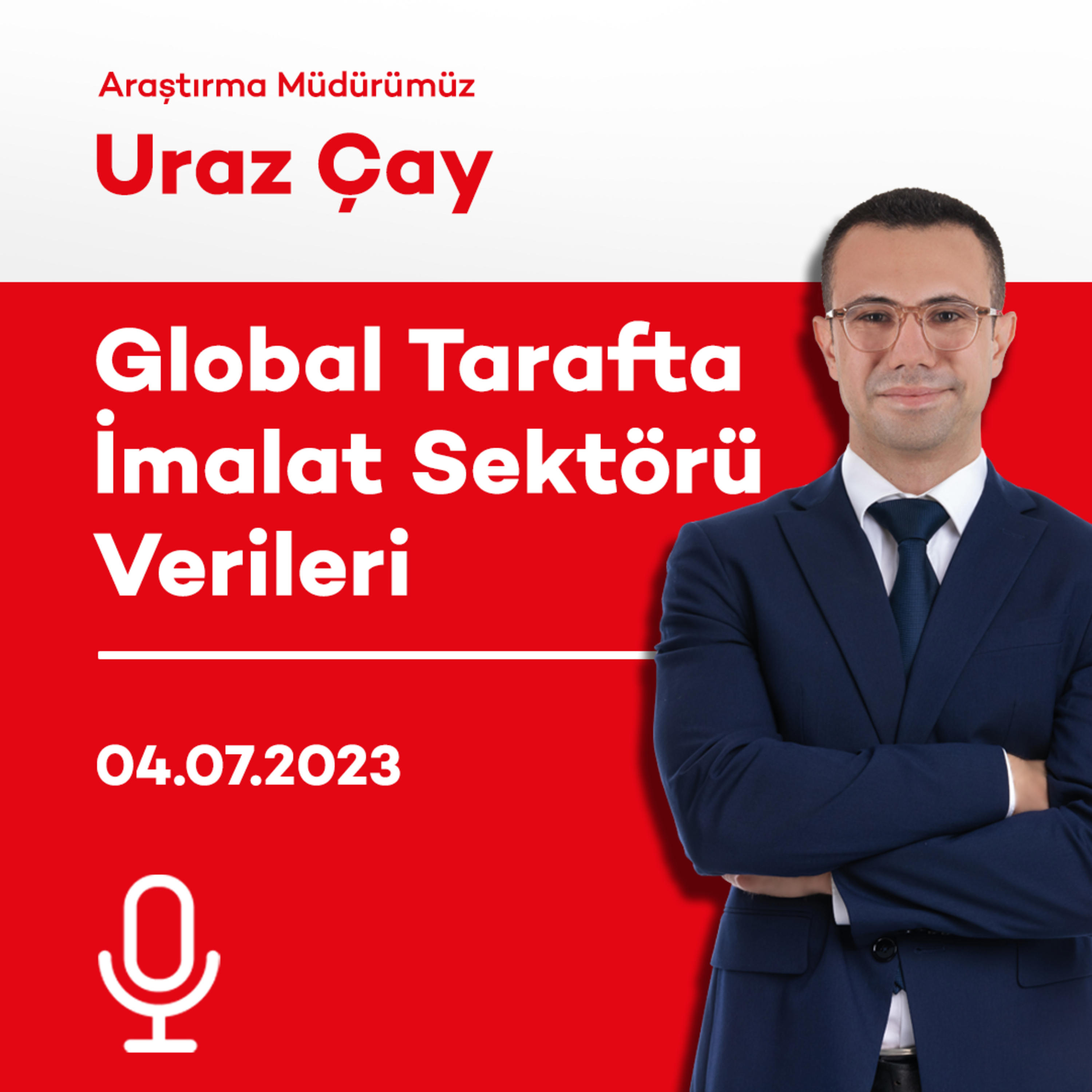 Global Tarafta İmalat Sektörü Verileri episode artwork