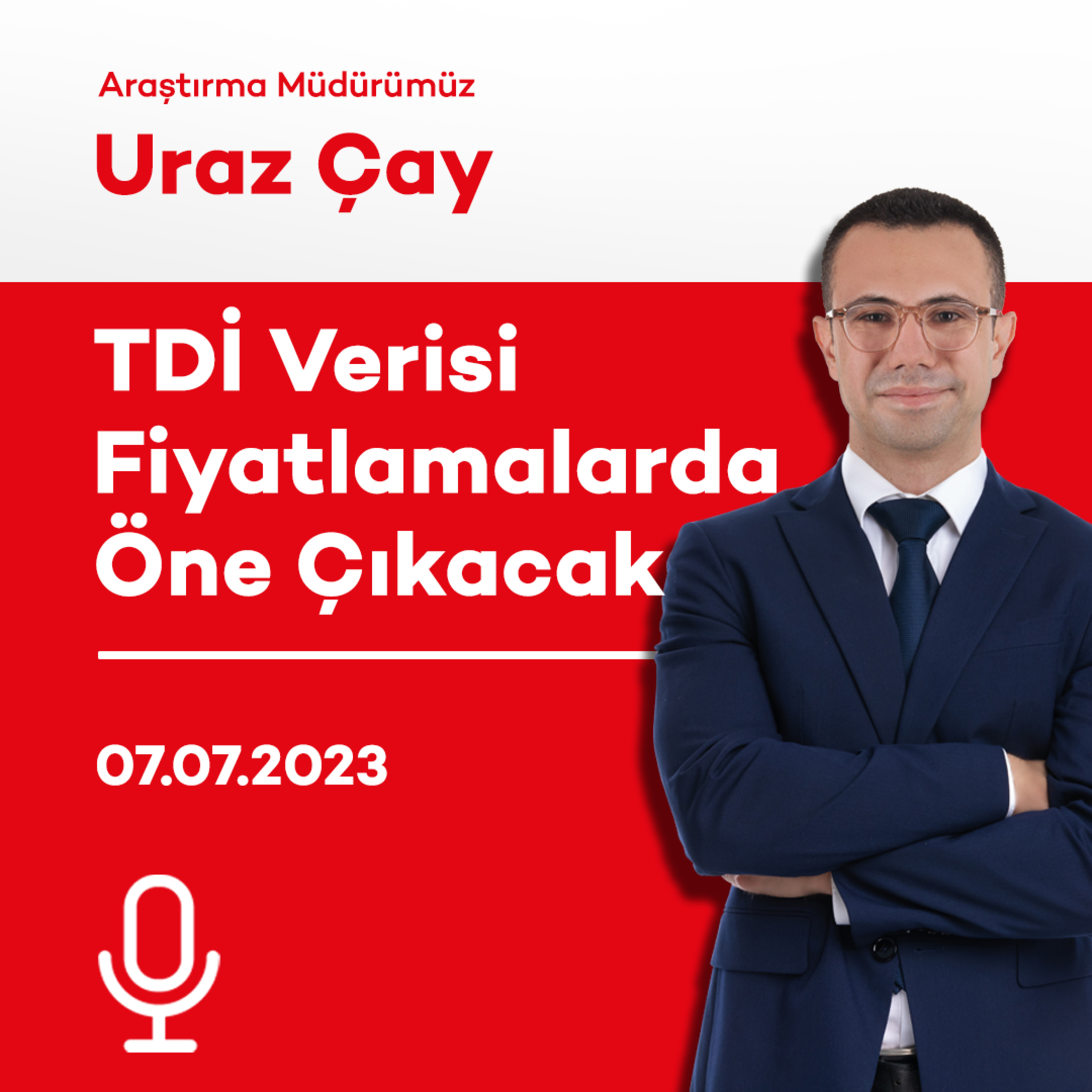 TDİ Verisi Fiyatlamalarda Öne Çıkacak episode artwork