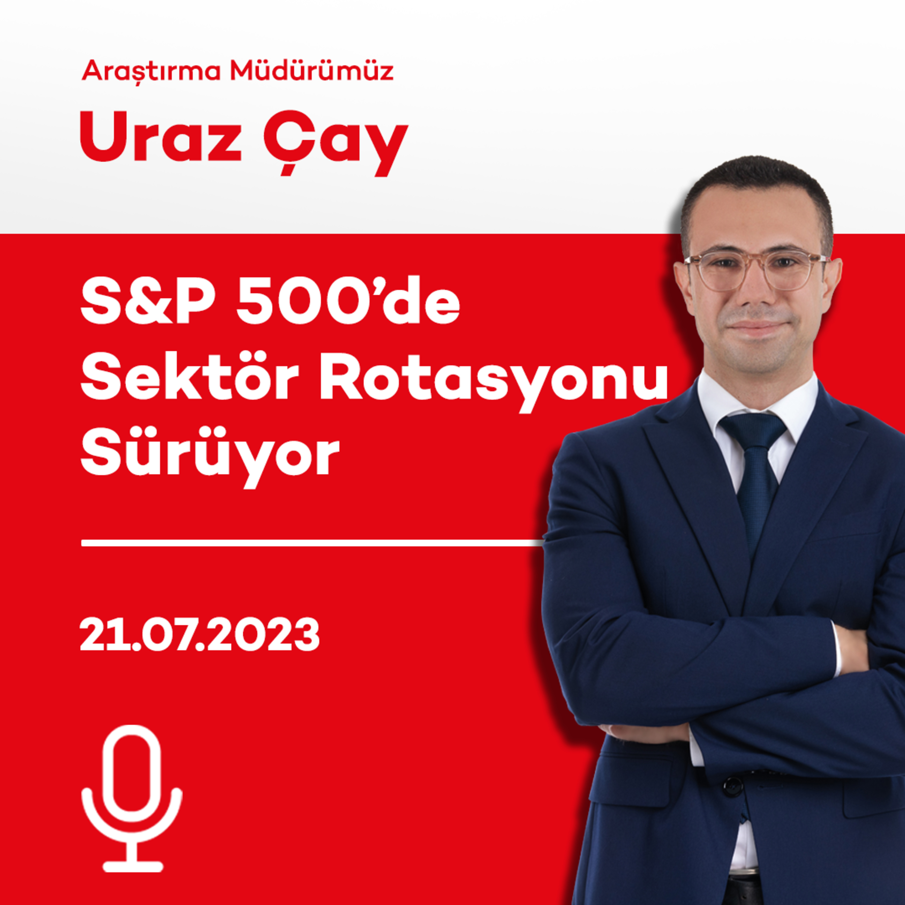 S&P 500’de Sektör Rotasyonu Sürüyor episode artwork