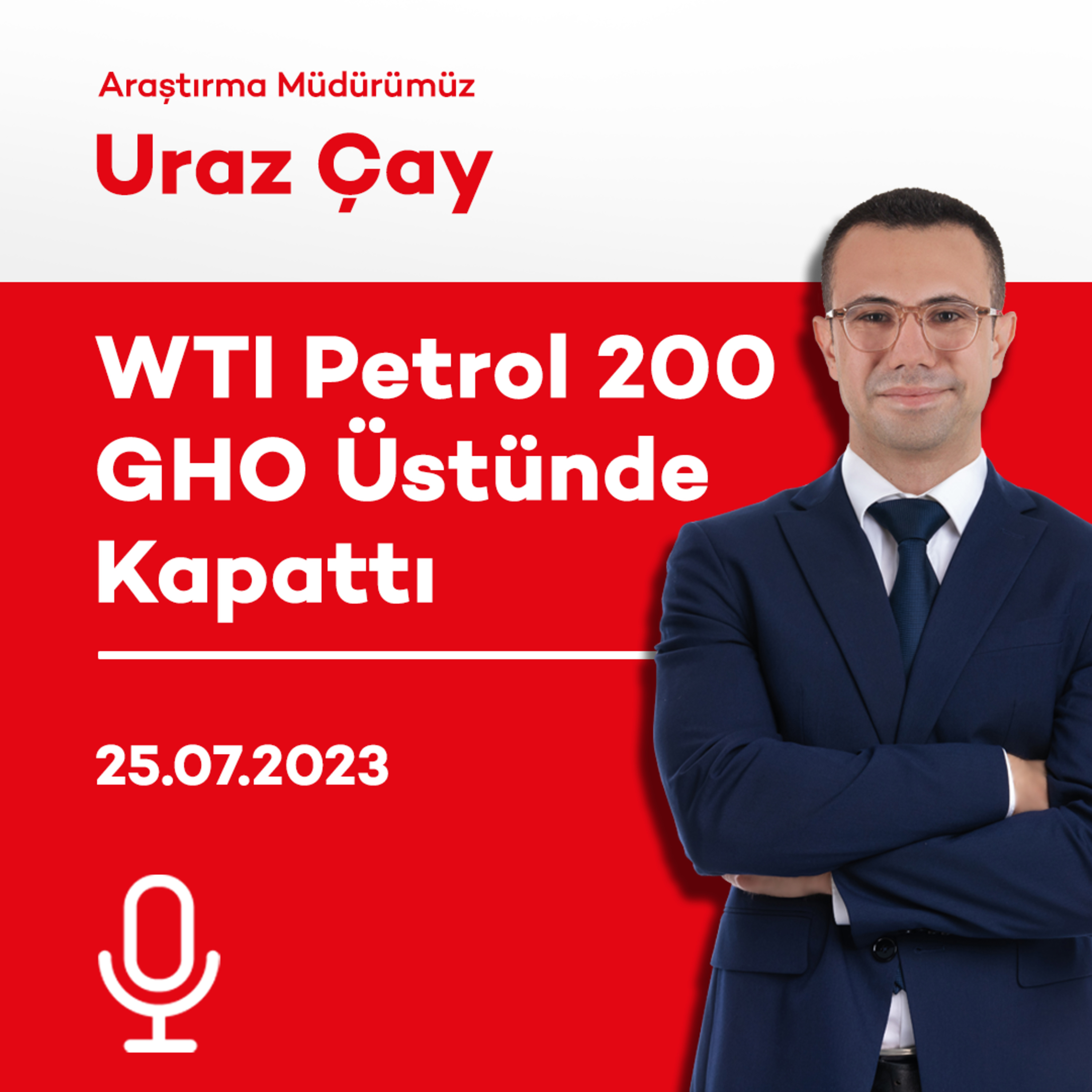 WTI Petrol 200 GHO Üstünde Kapattı episode artwork