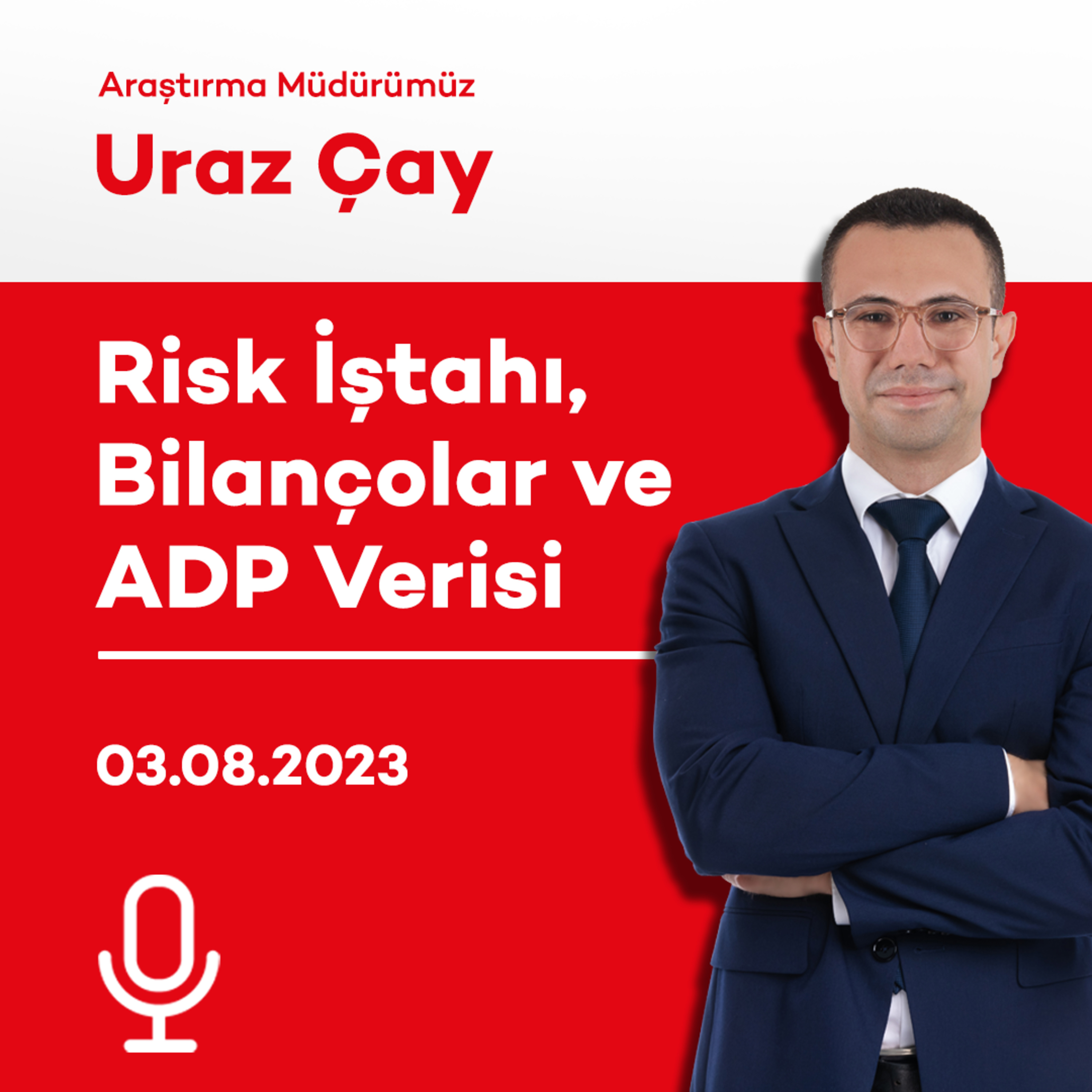 Risk İştahı, Bilançolar ve ADP Verisi episode artwork