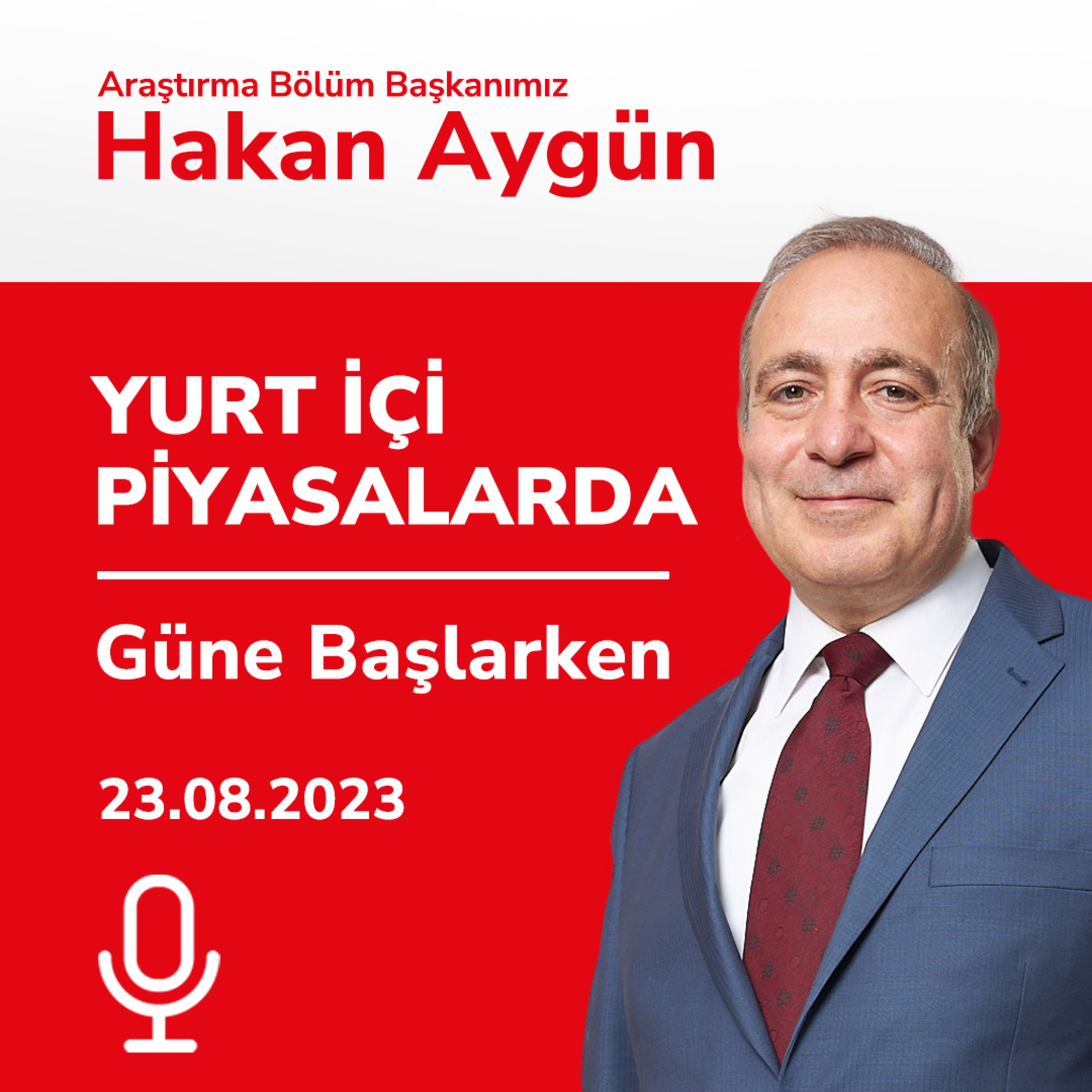 23.08.2023 - Yurt İçi Piyasalarda Güne Başlarken episode artwork