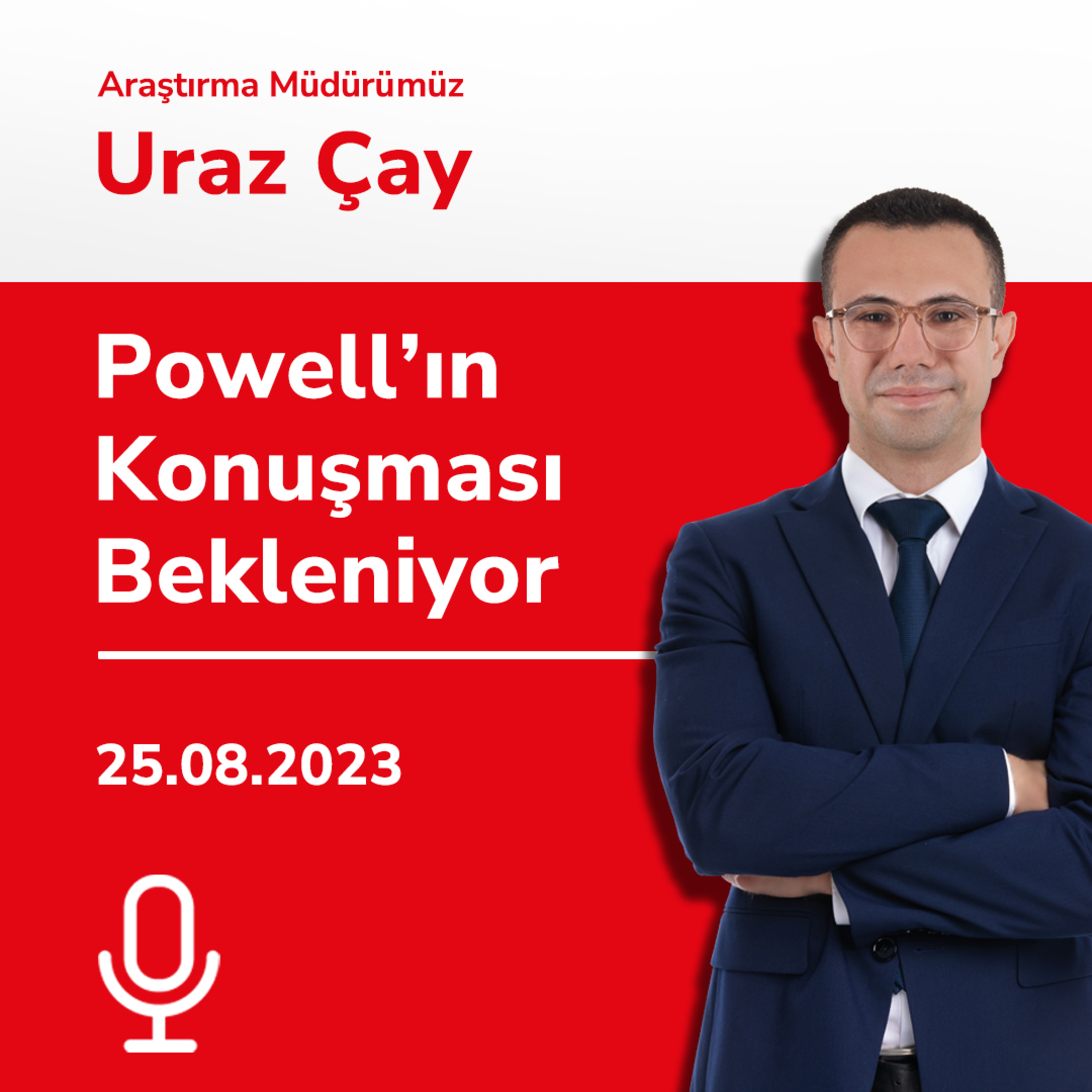 Powell’ın Konuşması Bekleniyor episode artwork