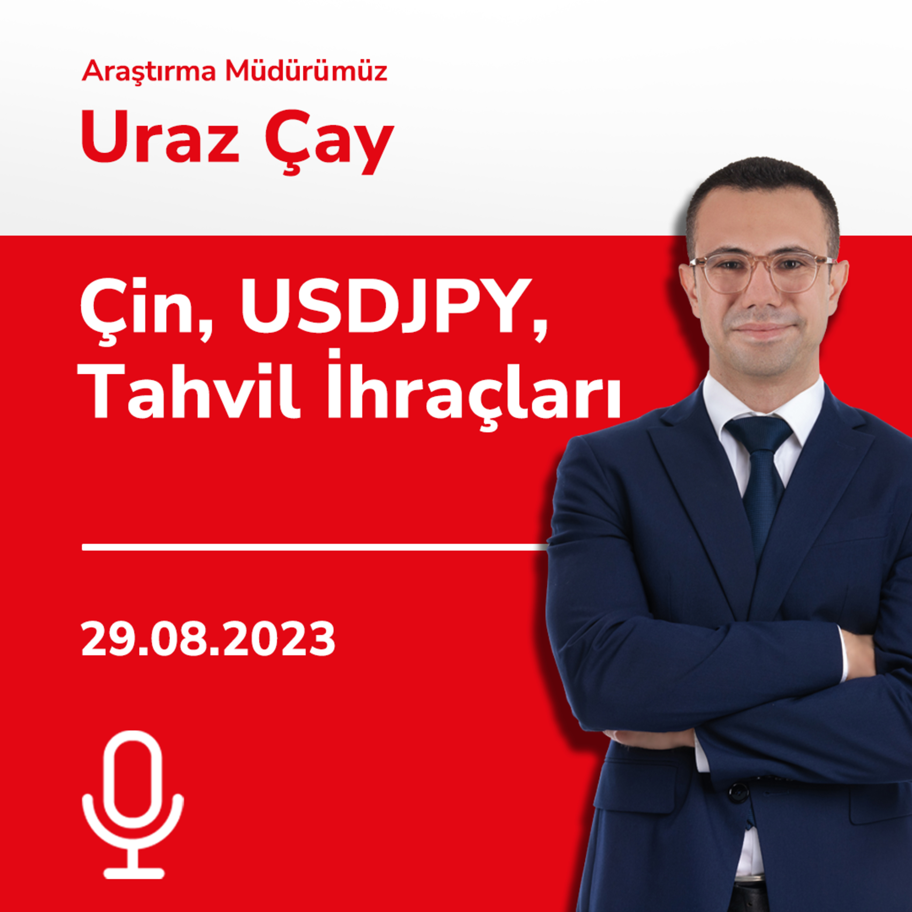 Çin, USDJPY, Tahvil İhraçları episode artwork