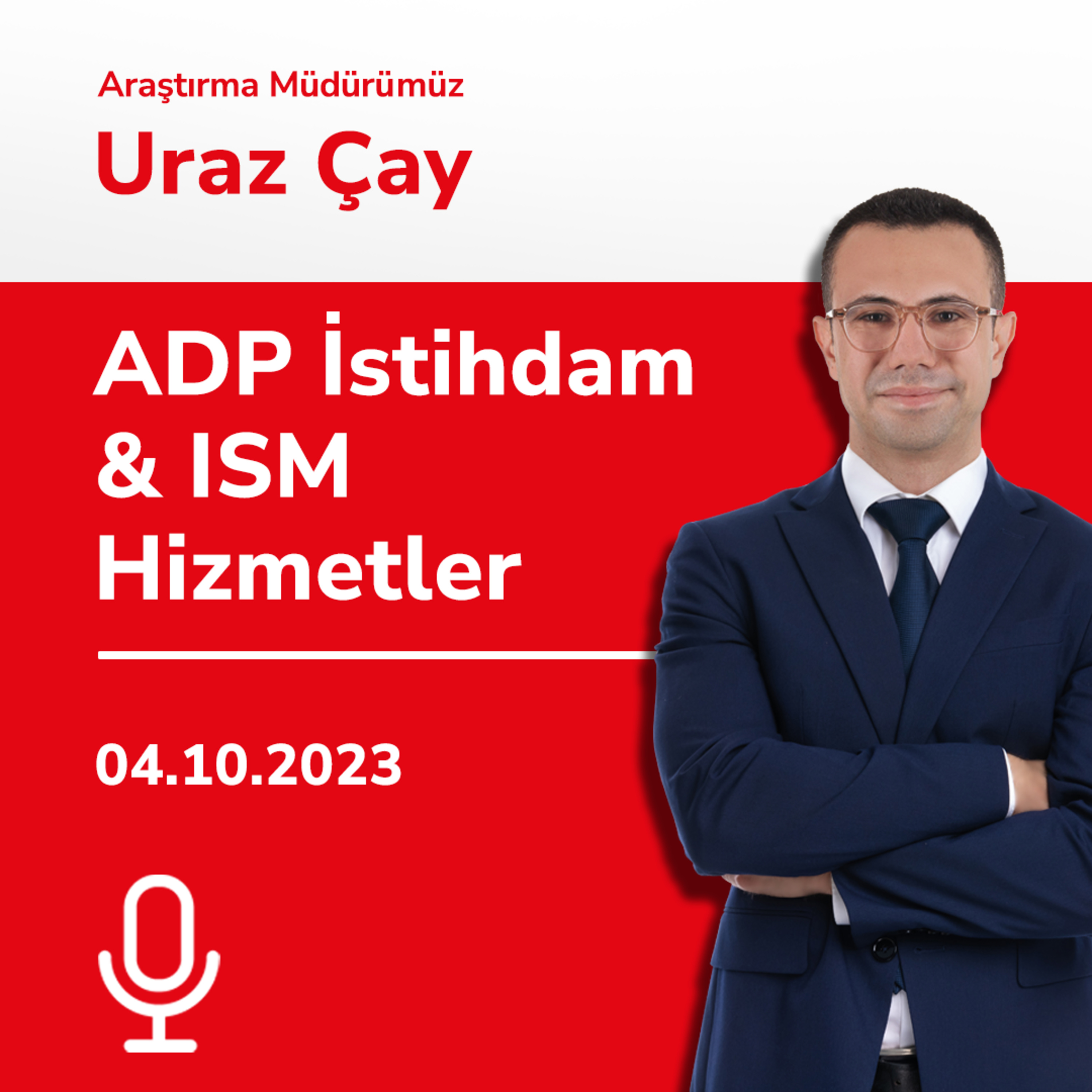 ADP İstihdam & ISM Hizmetler episode artwork