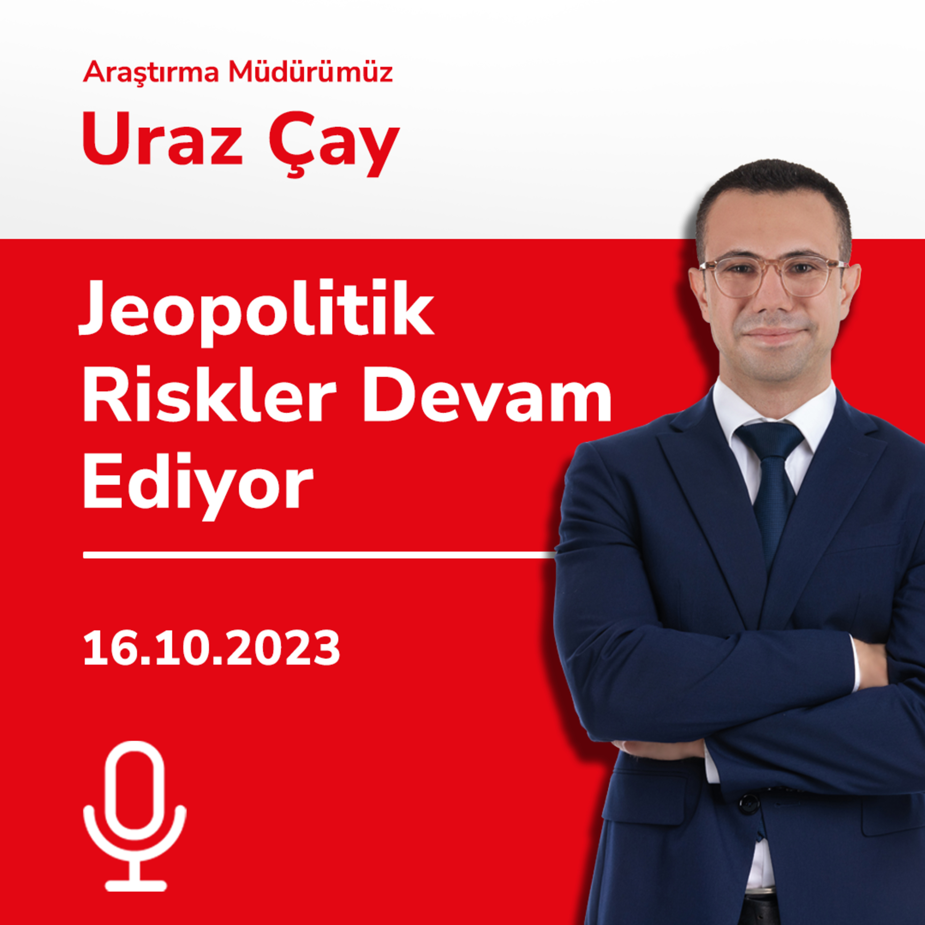 Jeopolitik Riskler Devam Ediyor episode artwork