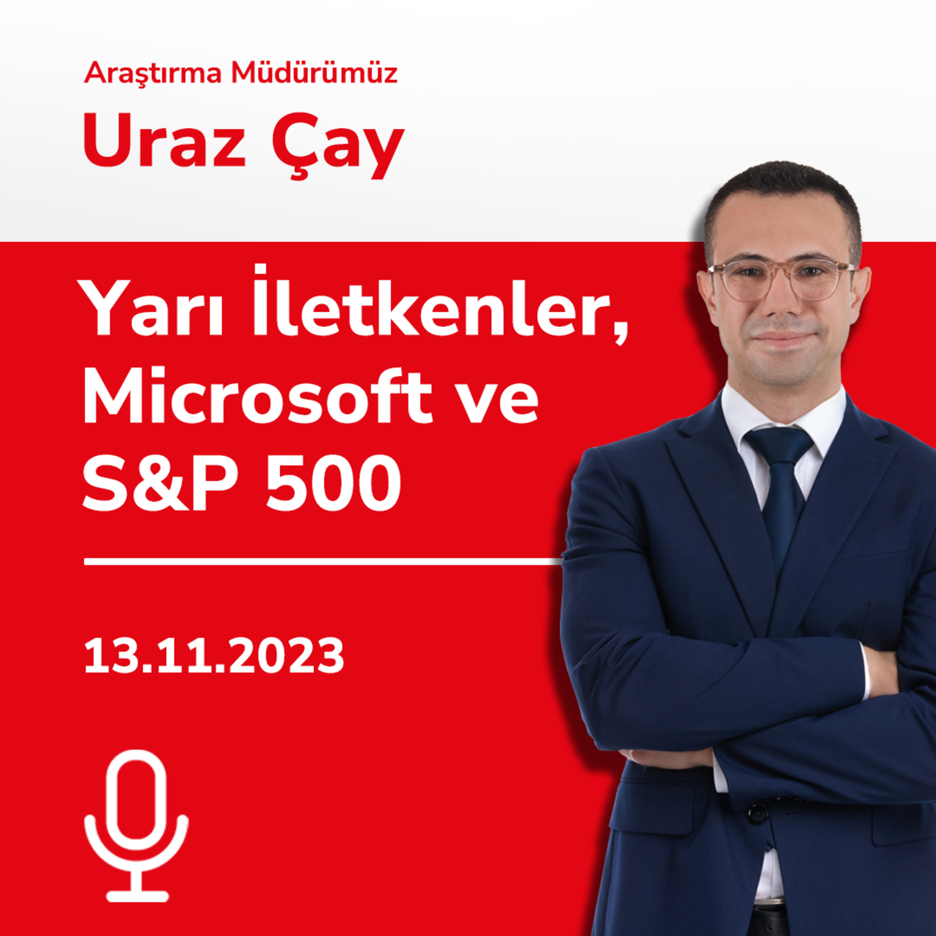Yarı İletkenler, Microsoft ve S&P 500 episode artwork
