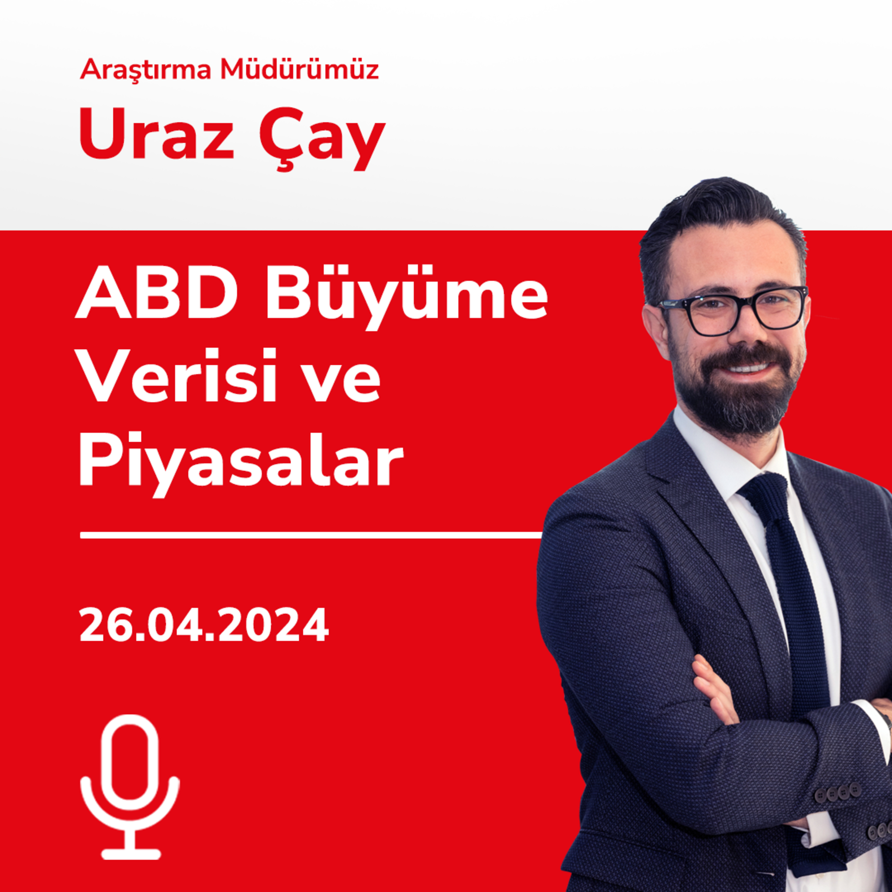 ABD Büyüme Verisi ve Piyasalar episode artwork