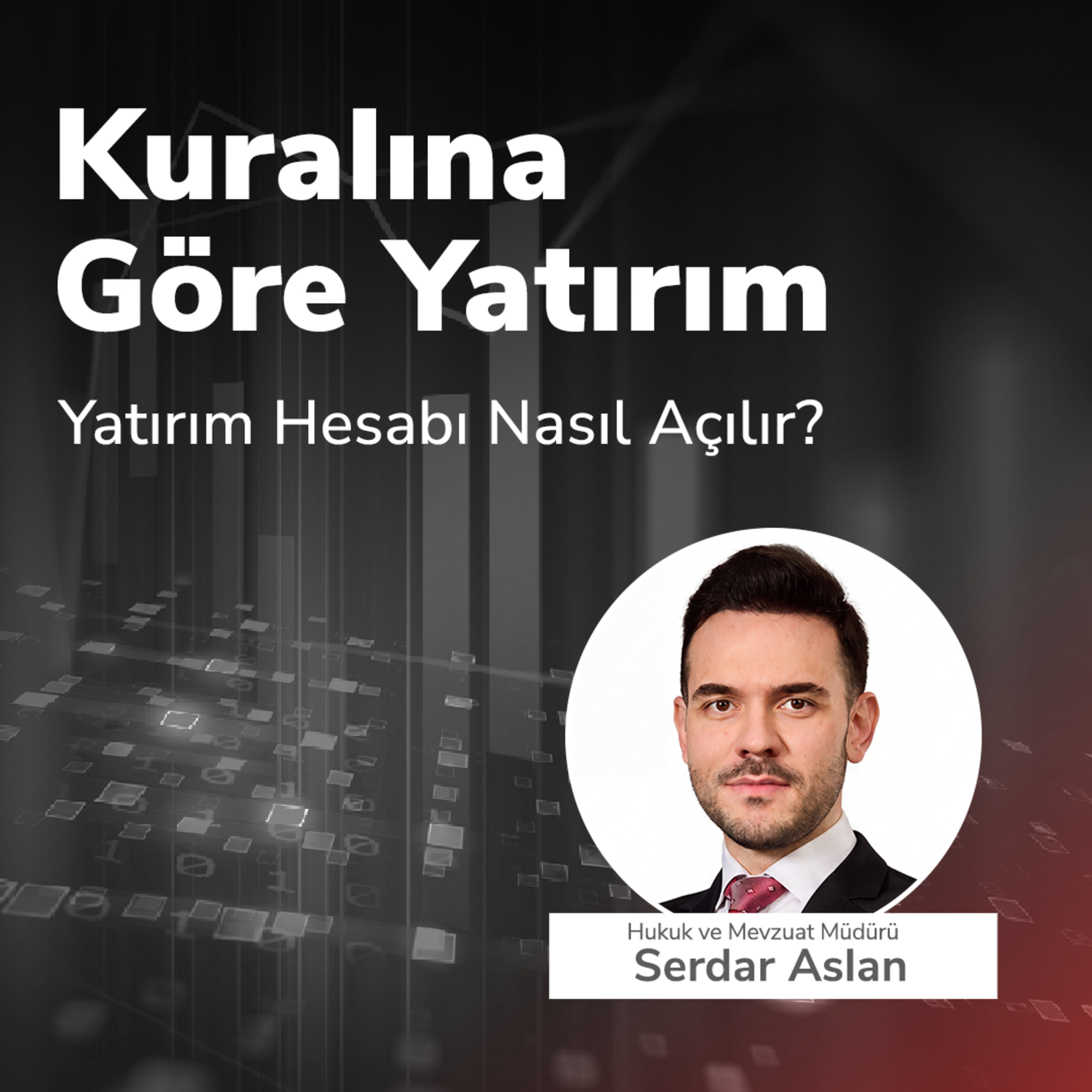 Kuralına Göre Yatırım - Yatırım Hesabı Nasıl Açılır? episode artwork