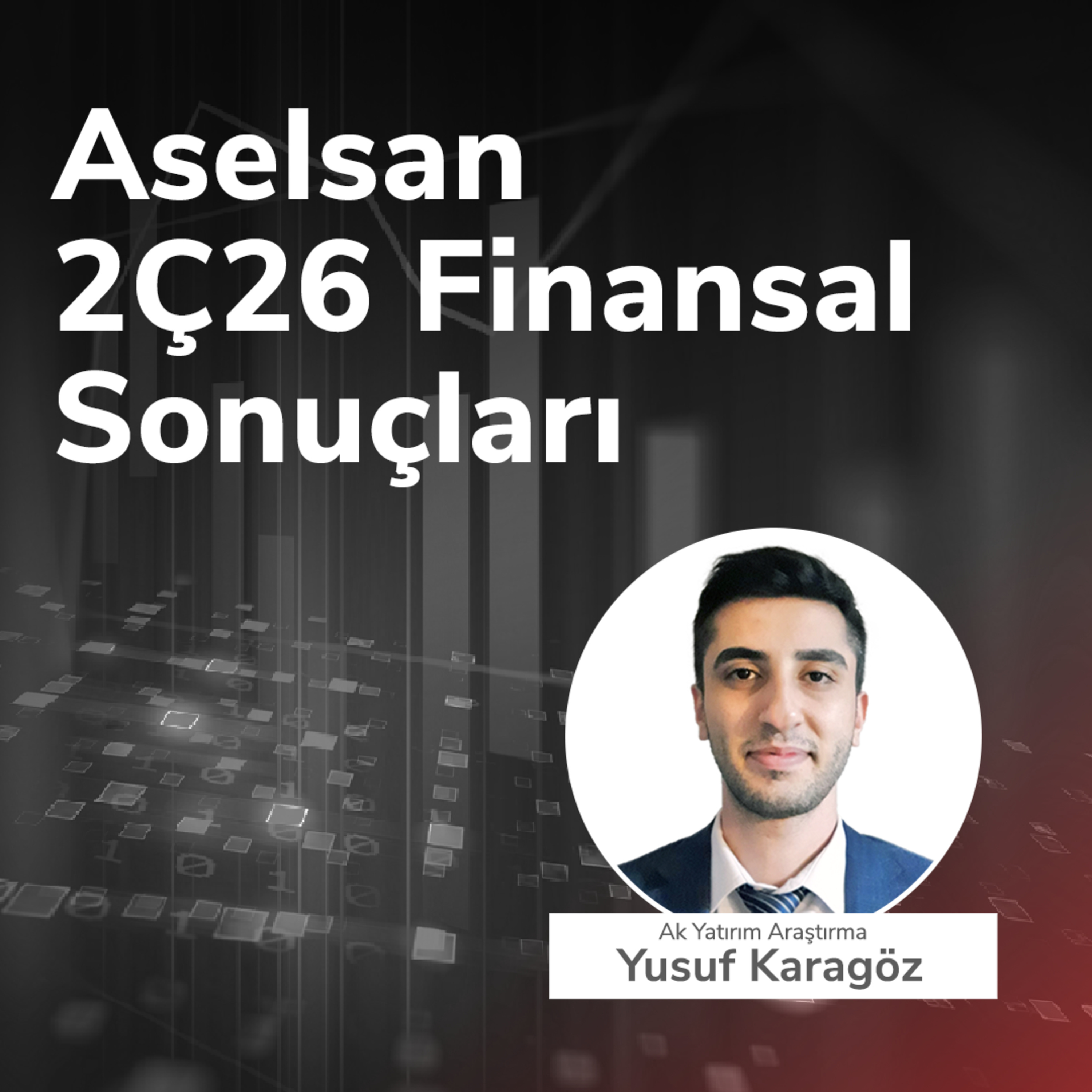Aselsan 2Ç26 Finansal Sonuçları episode artwork