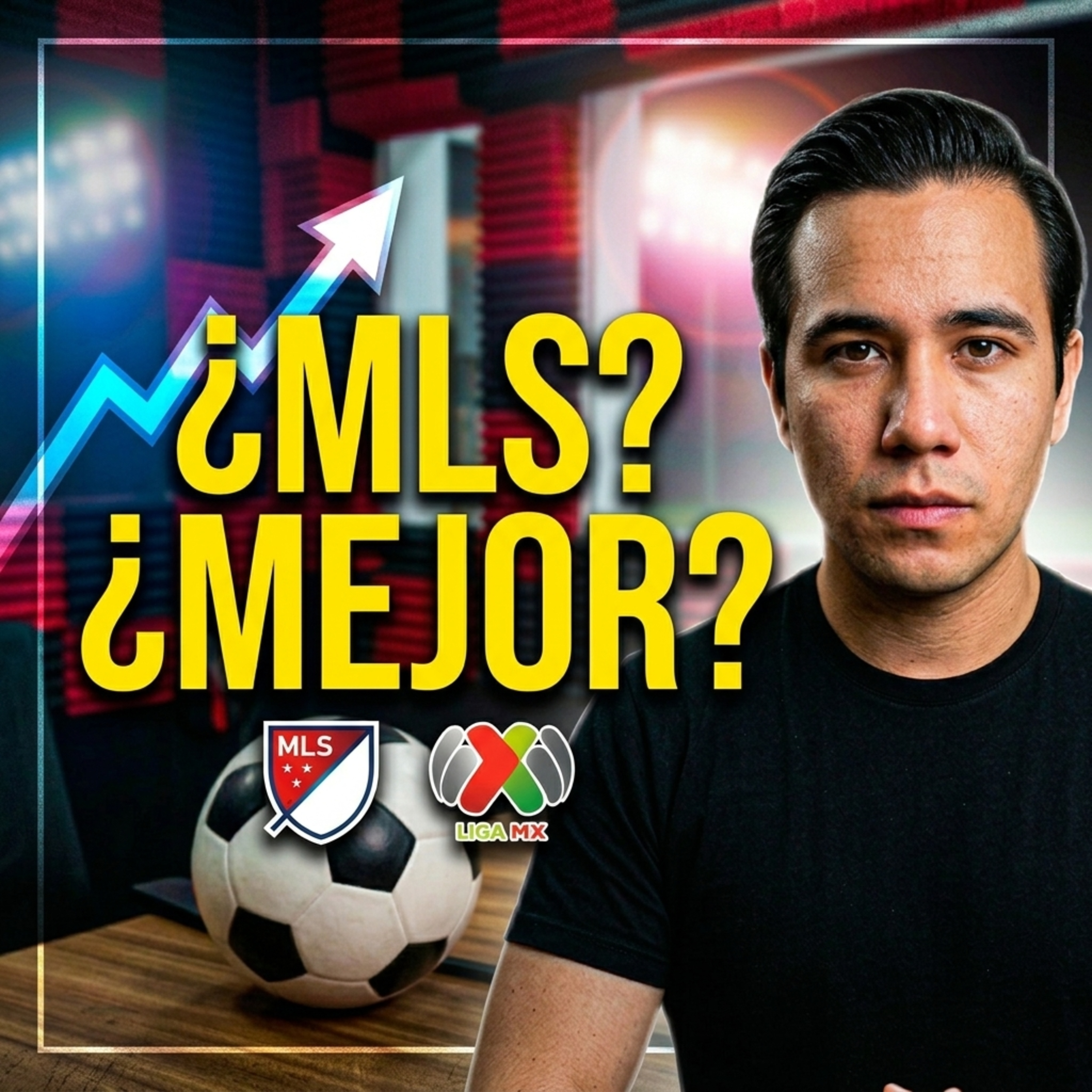El ridículo de la Liga MX: ¿La MLS ya nos superó? episode artwork