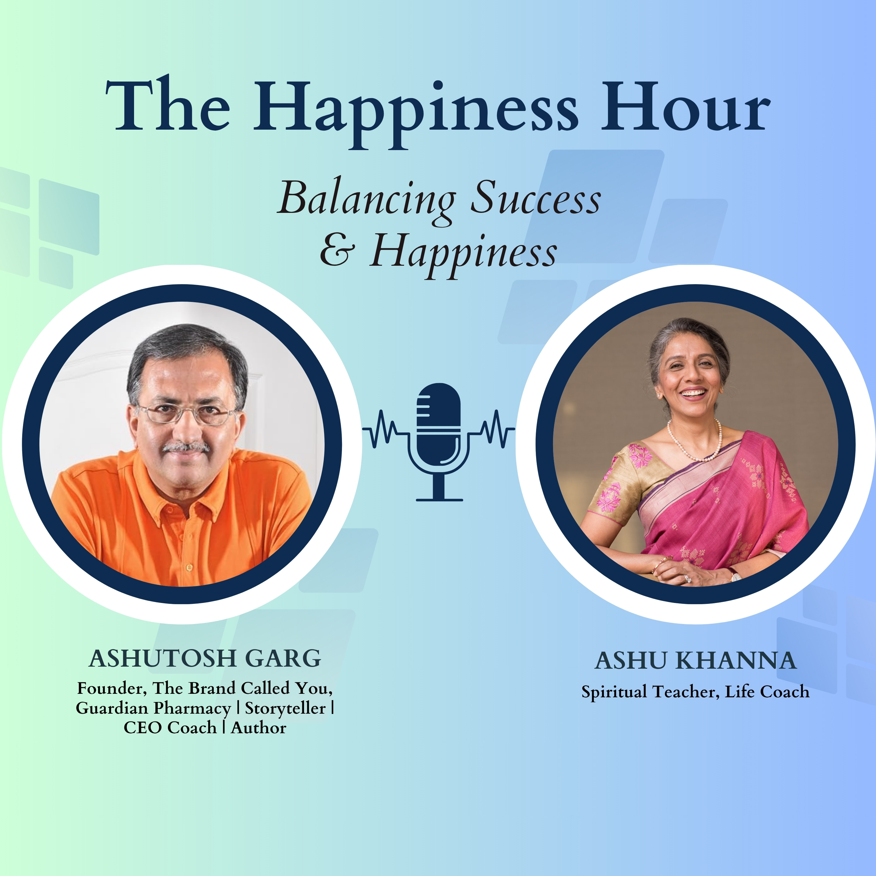 The Happiness Hour with Ashu Khanna Season 1