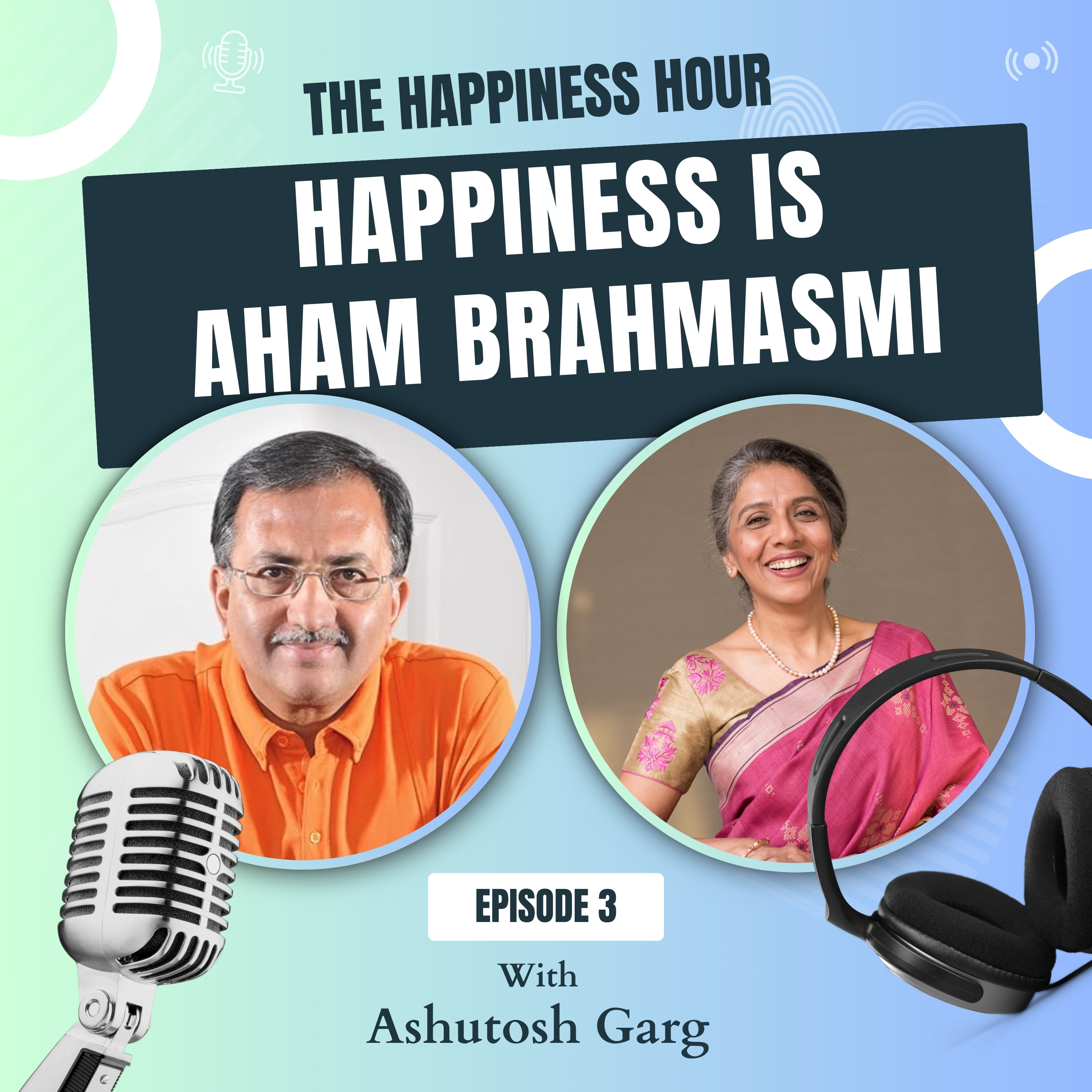 The Happiness Hour with Ashu Khanna Season 1