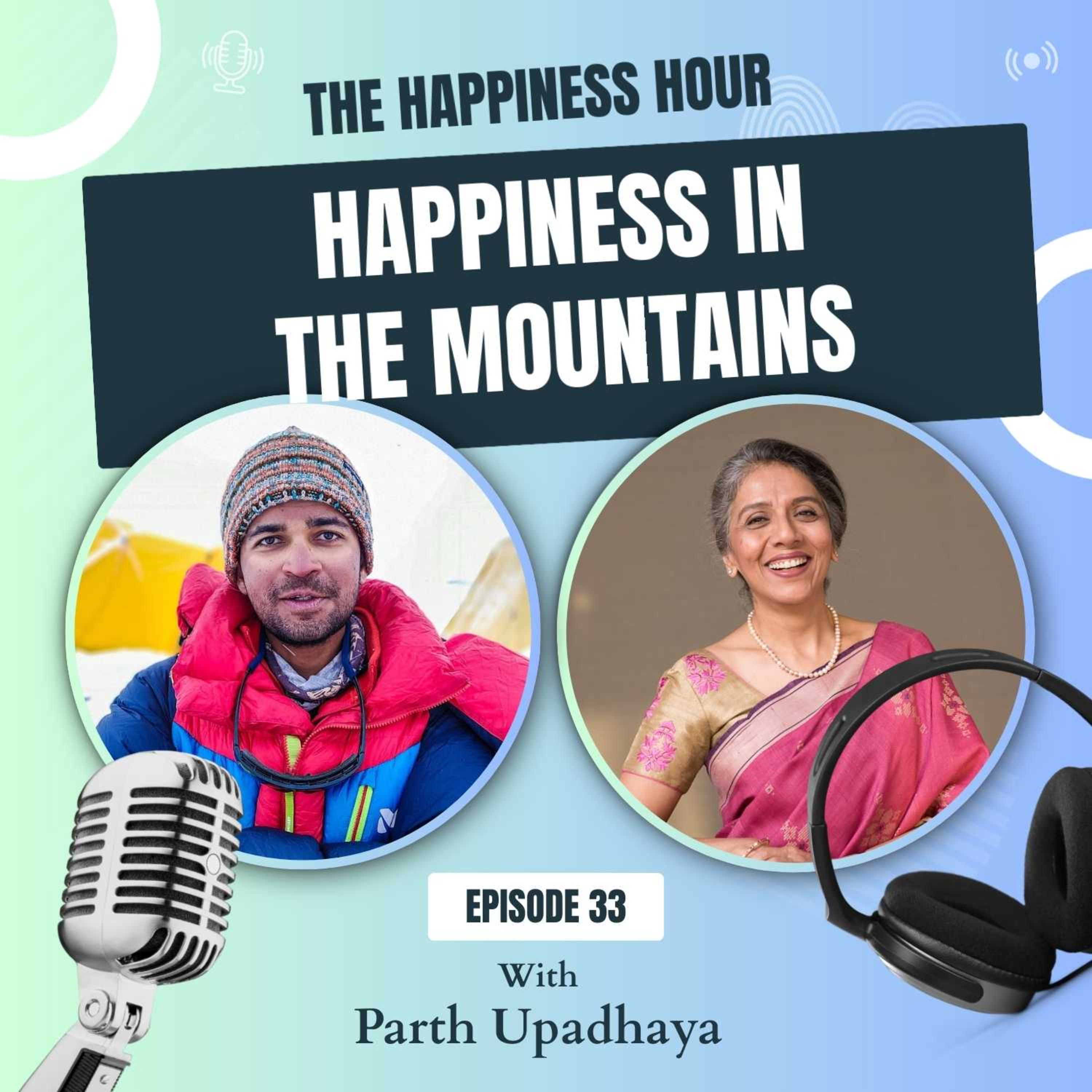 Episode 33 – Happiness In the Mountains