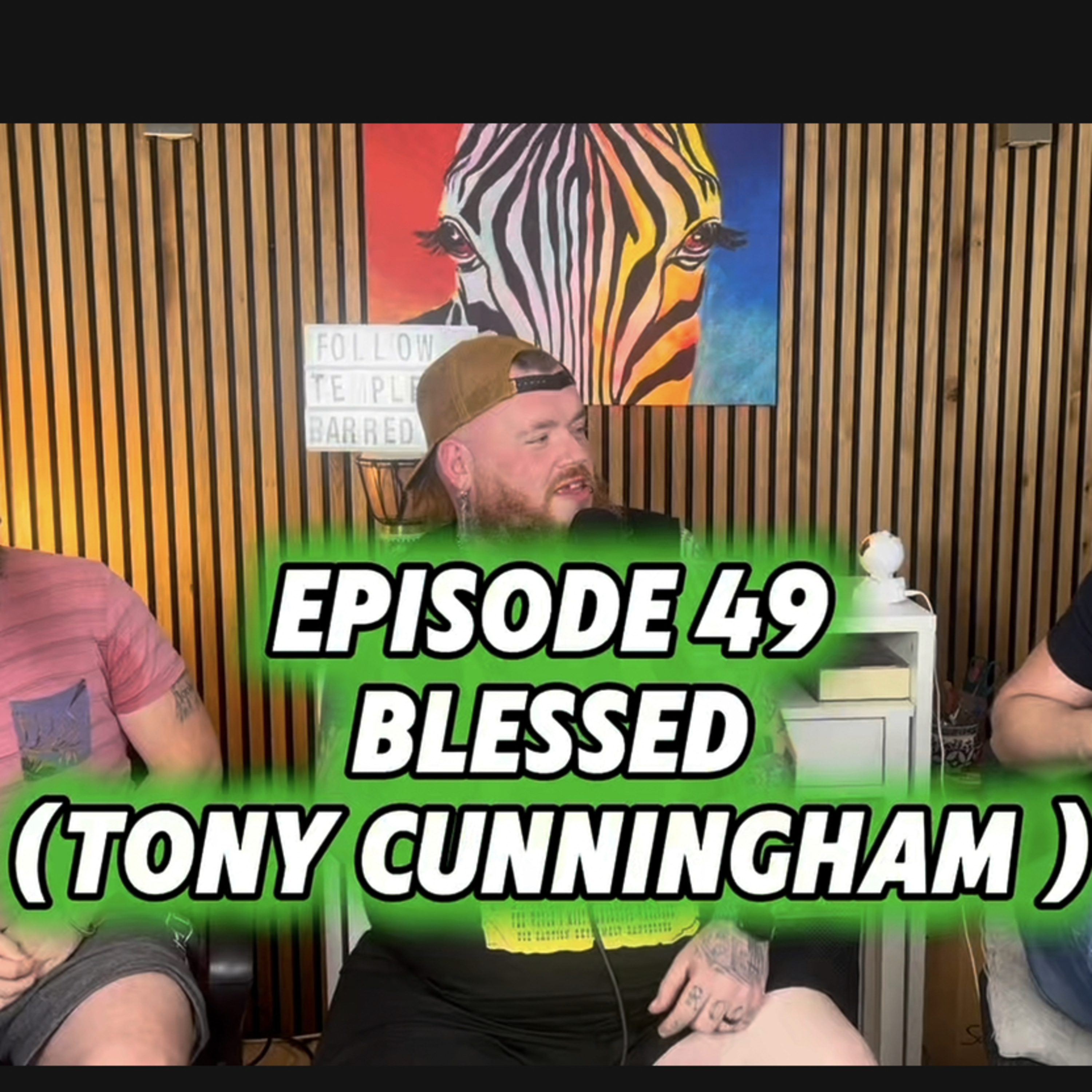 Episode 49- Blessed (Tony Cunningham) episode artwork
