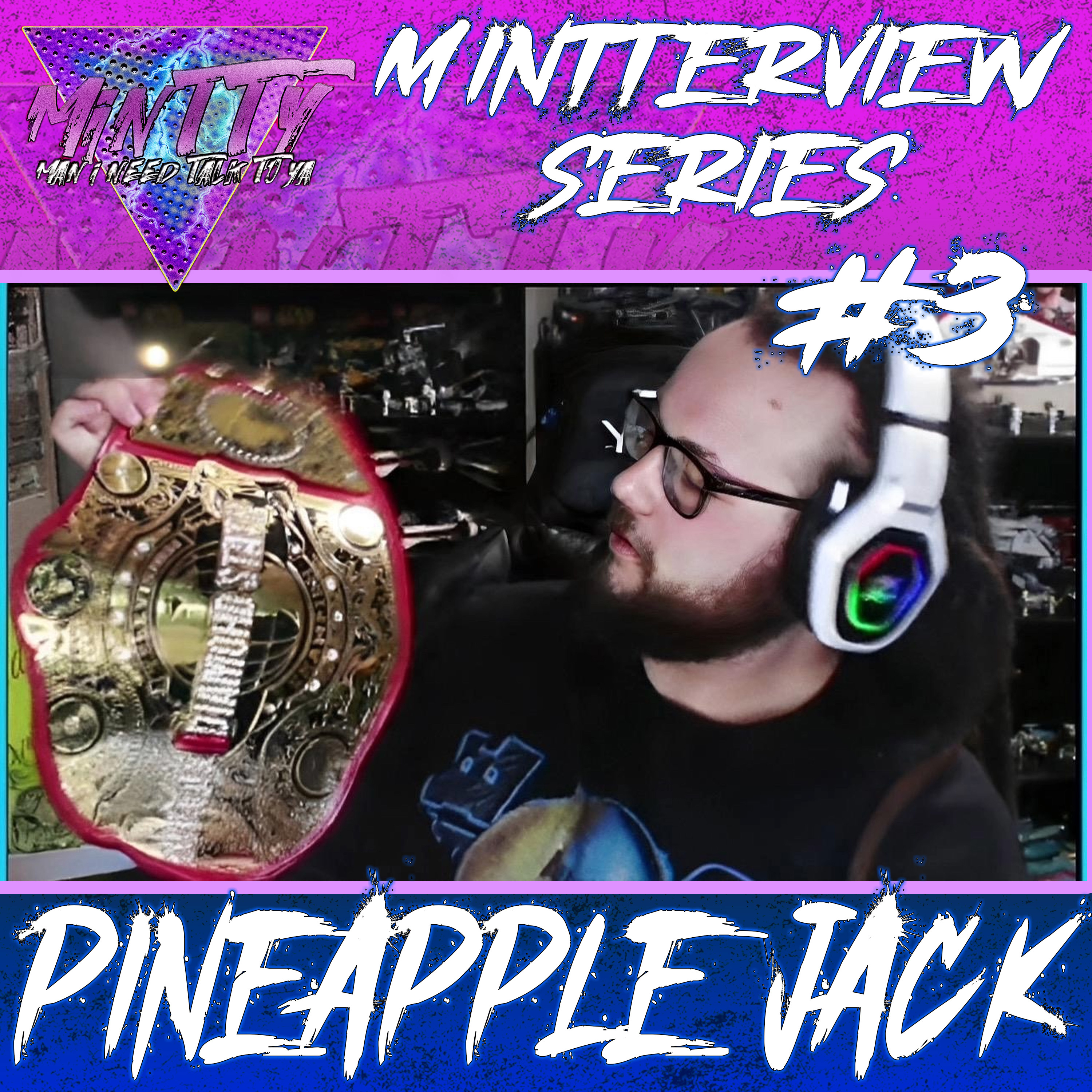 MINTTERVIEW SERIES x PINEAPPLE JACK episode artwork