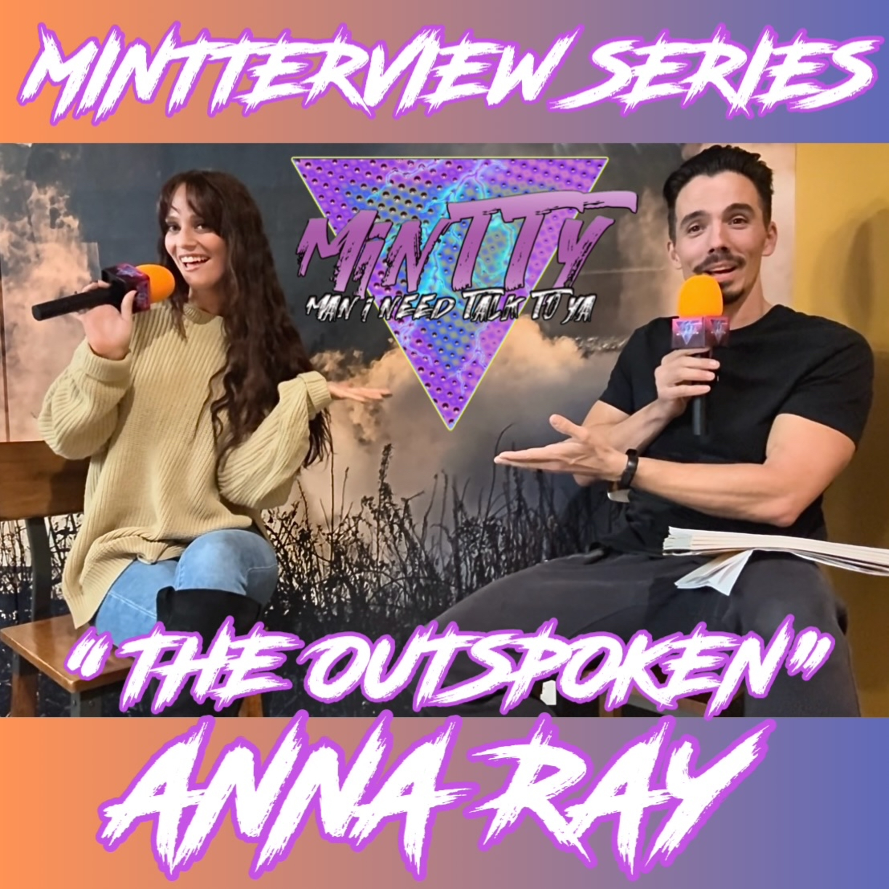 “The Outspoken” Anna Ray | MINTTERVIEW SERIES