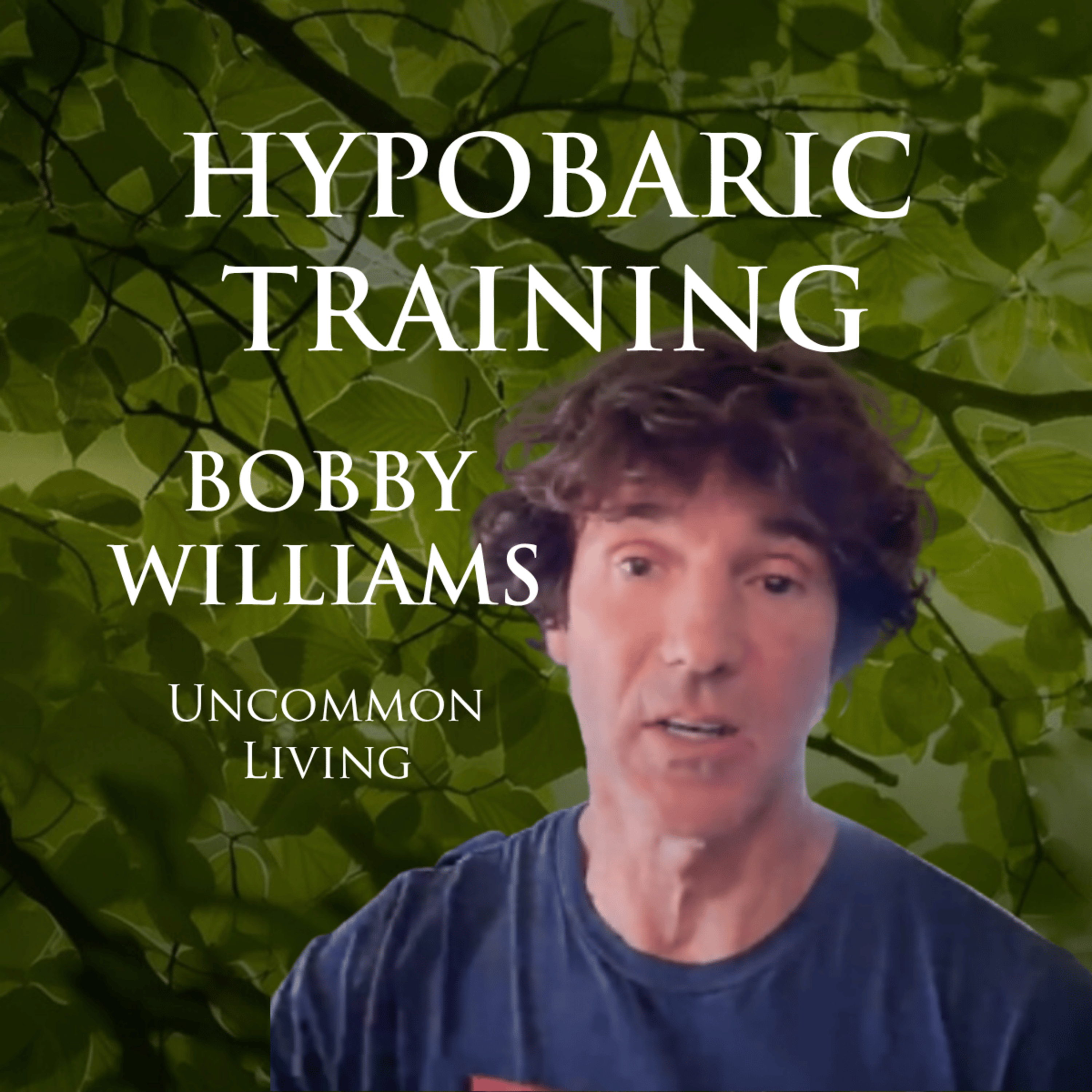 Bobby Williams May Have Found the Fountain of Youth | Uncommon Living 53 episode artwork