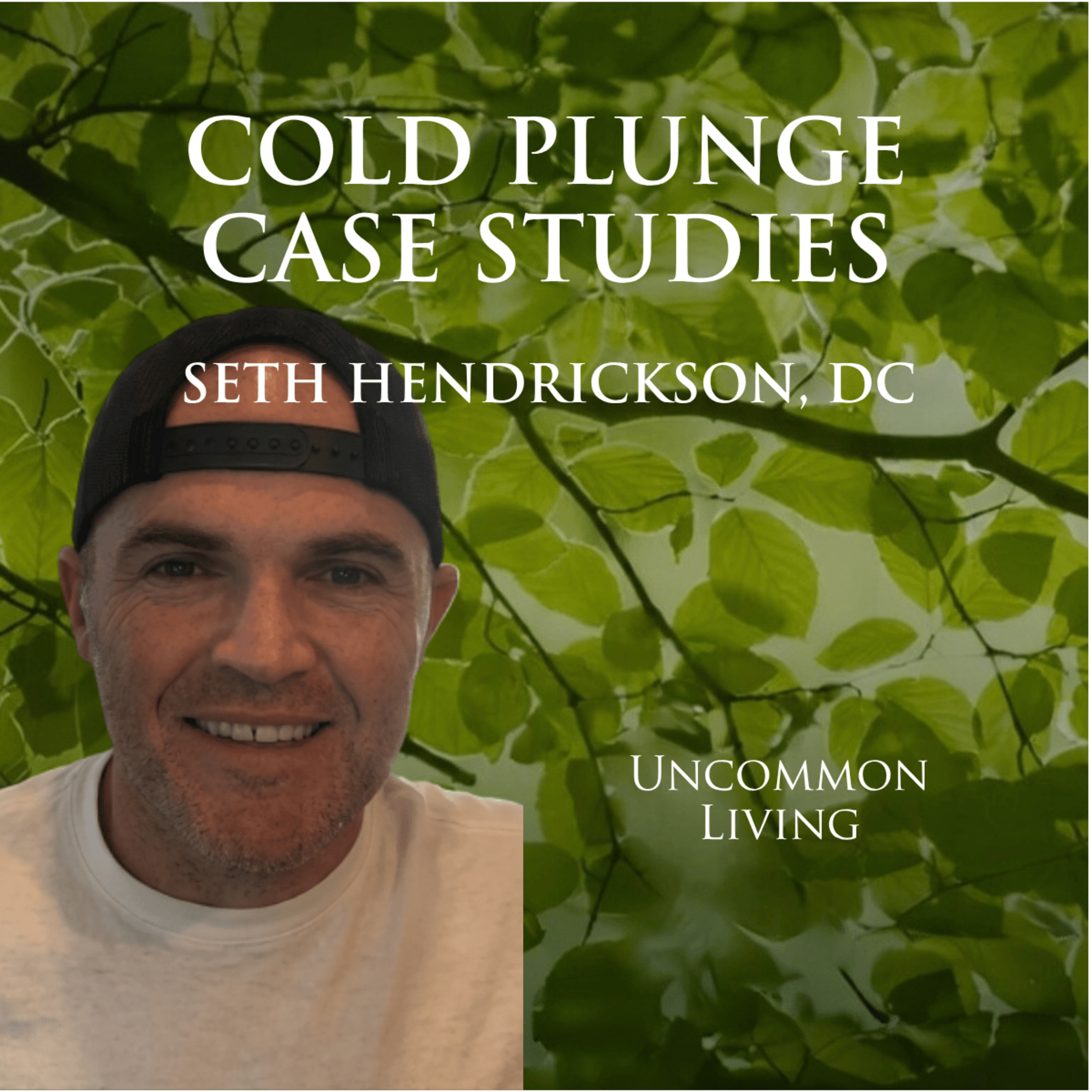 Cold Plunge Case Studies | Seth Hendrickson DC | Uncommon Living 60