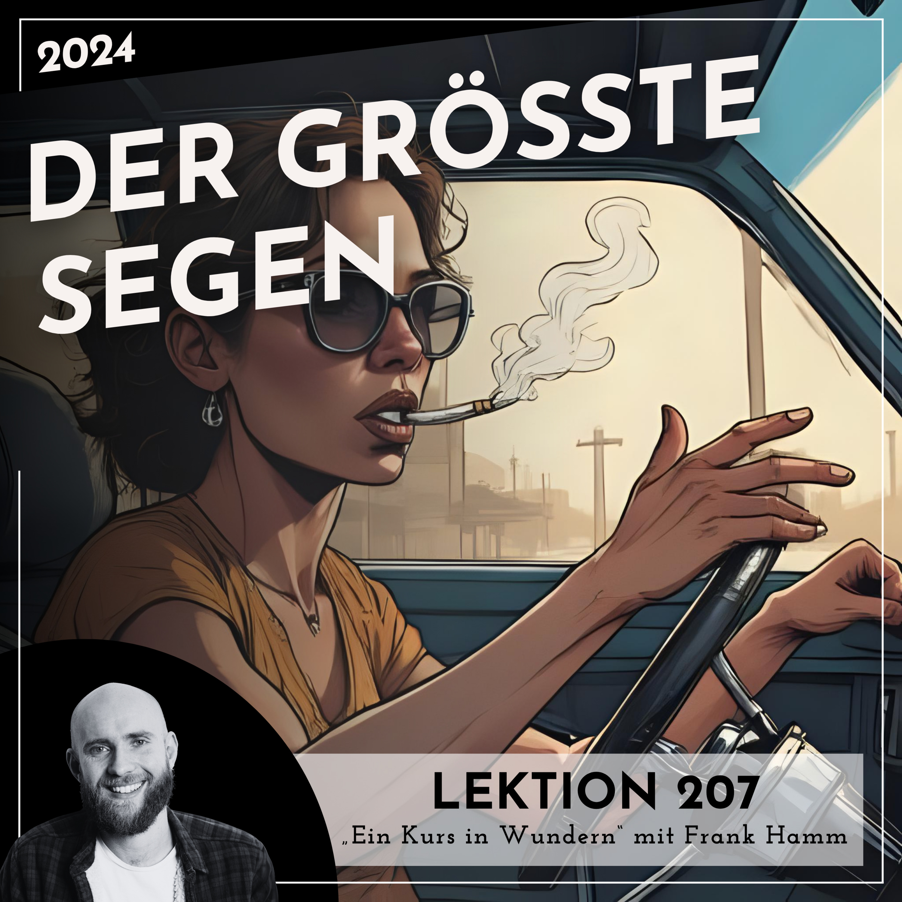 Lektion 207 – Der größte Segen – Ein Kurs in Wundern mit Frank Hamm episode artwork