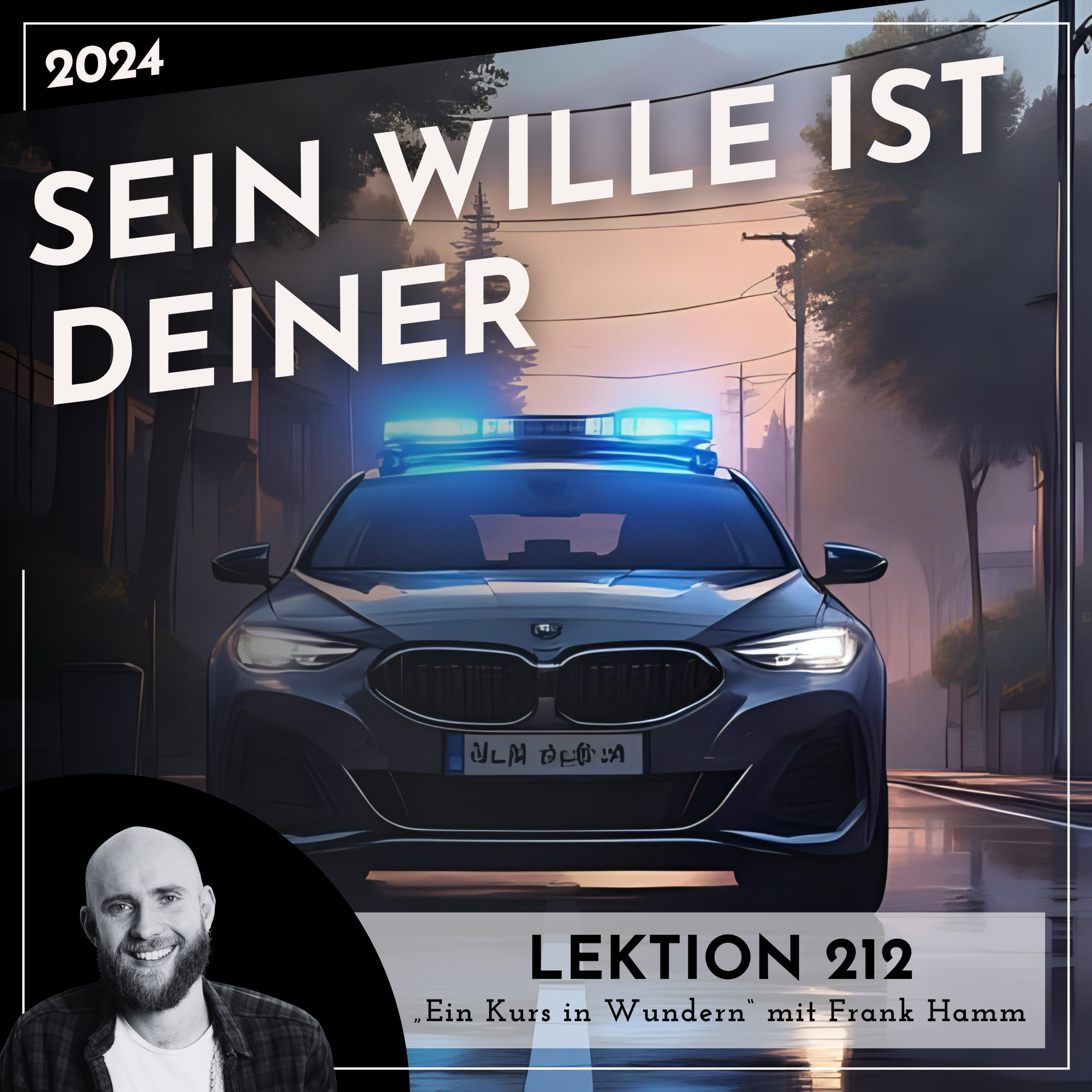 Lektion 212 – Sein Wille ist Deiner – Ein Kurs in Wundern mit Frank Hamm episode artwork
