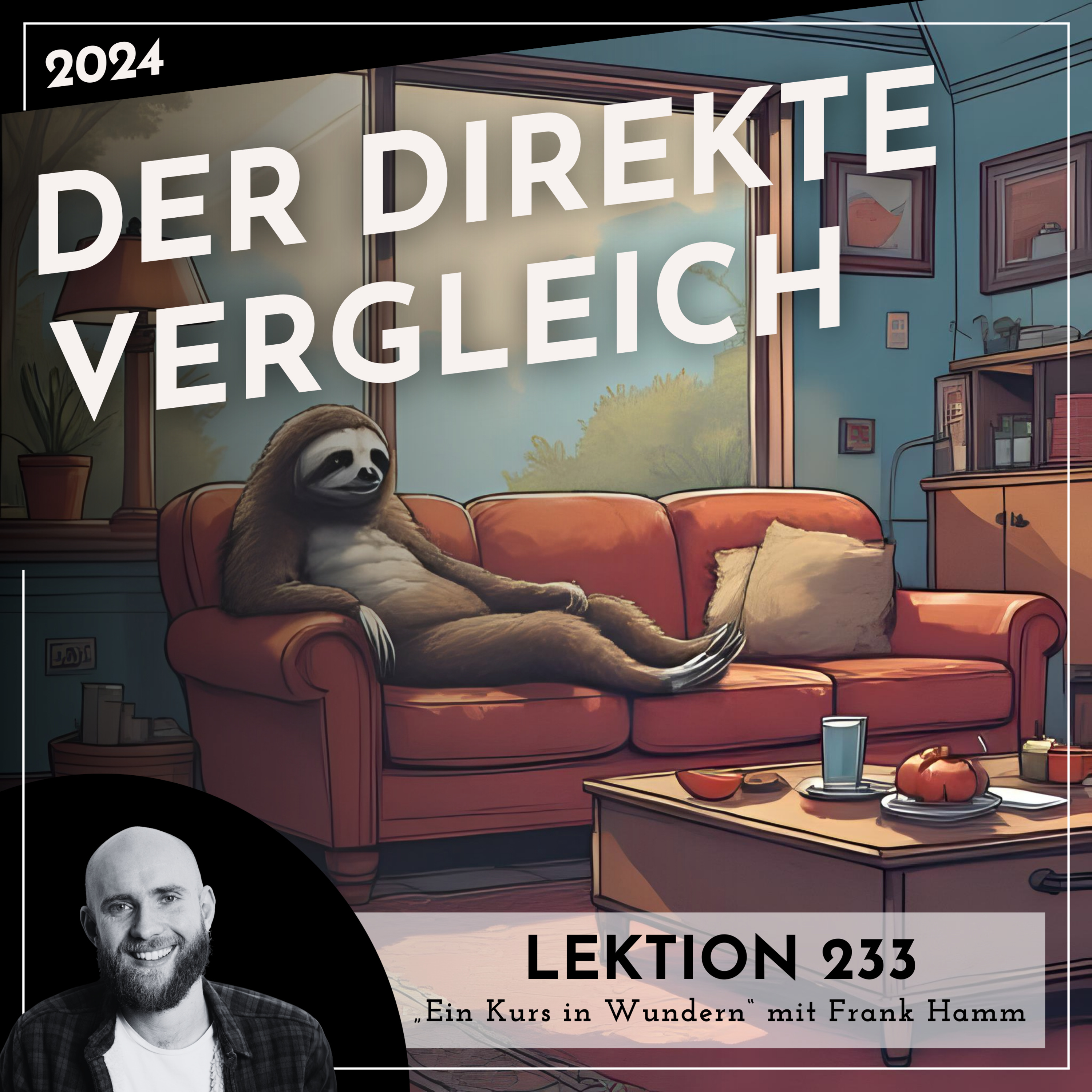 Lektion 233 – Der direkte Vergleich – Ein Kurs in Wundern mit Frank Hamm episode artwork