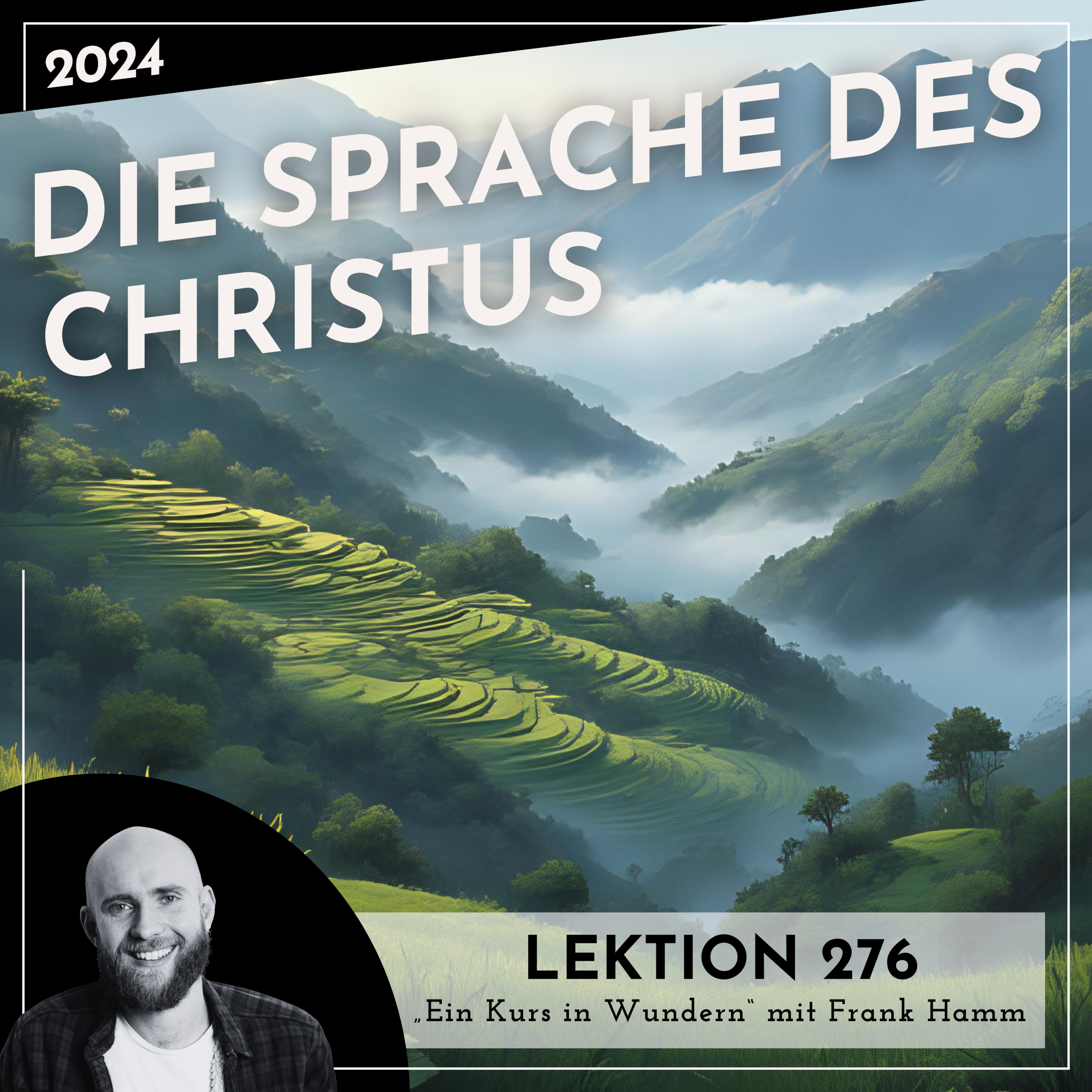 Lektion 276 – Die Sprache des Christus – Ein Kurs in Wundern mit Frank Hamm episode artwork