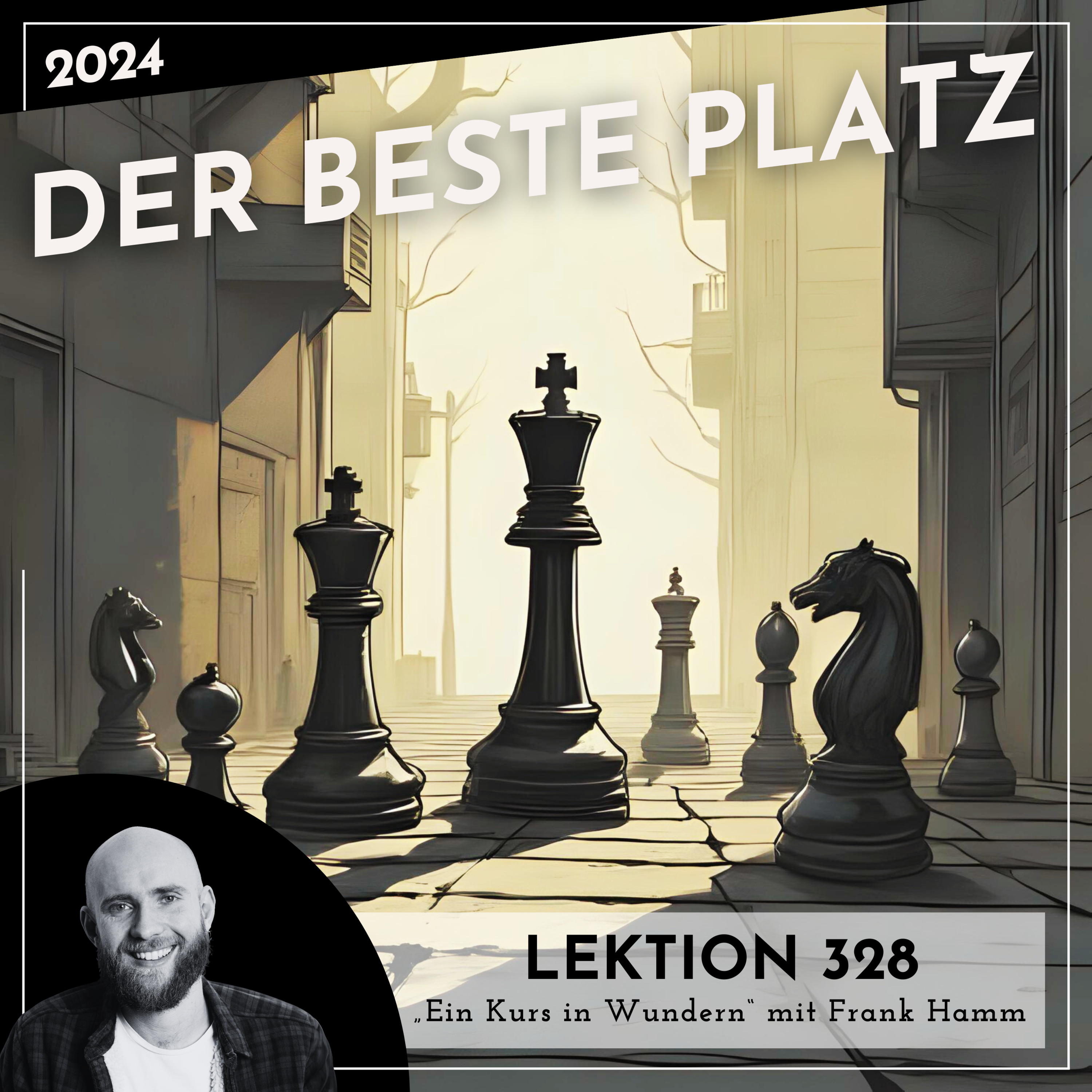 Lektion 328 – Der beste Platz – Ein Kurs in Wundern mit Frank Hamm episode artwork