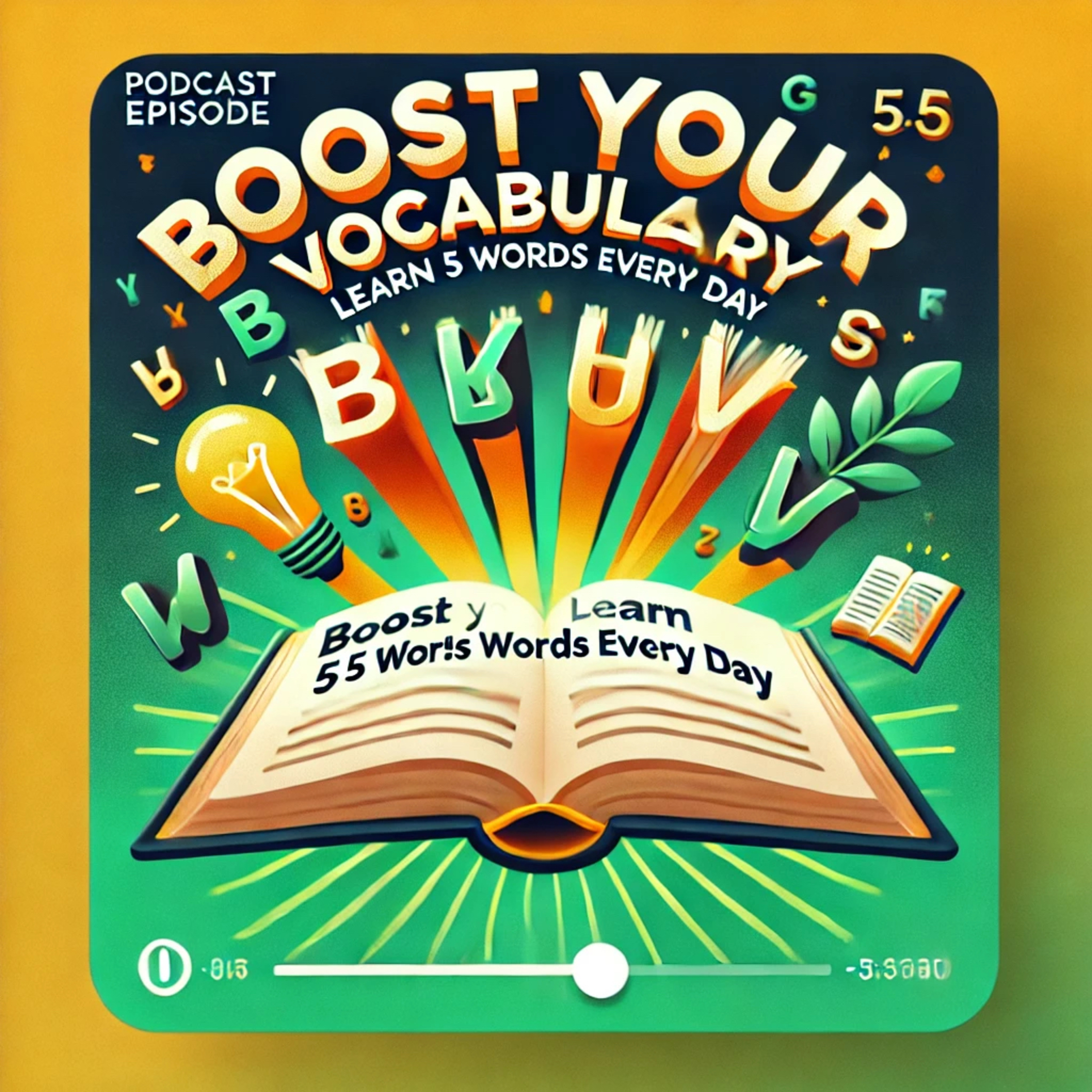 Boost Your Vocabulary: Learn 5 New Words Every Day