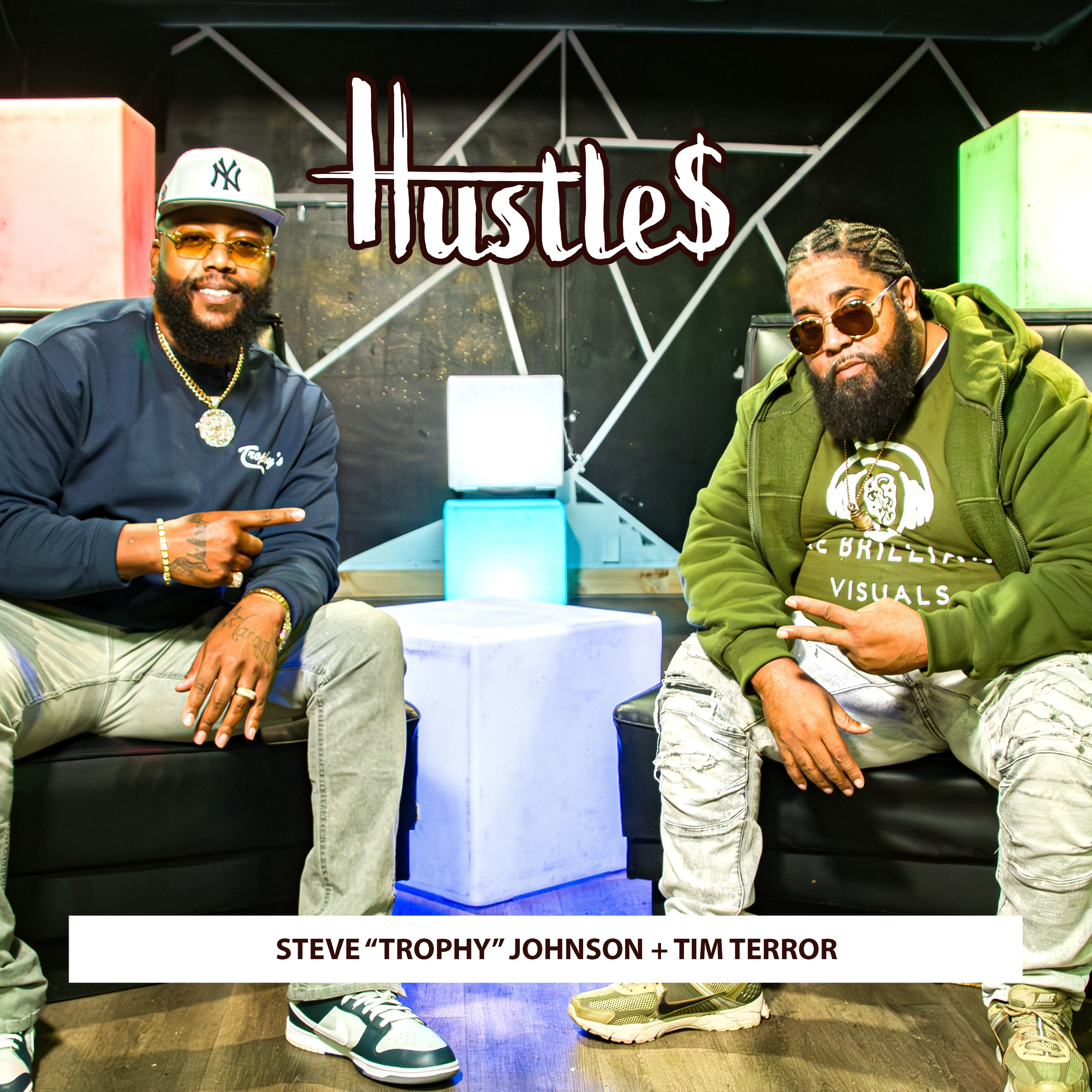 Hustles Podcast hosted by Steve \